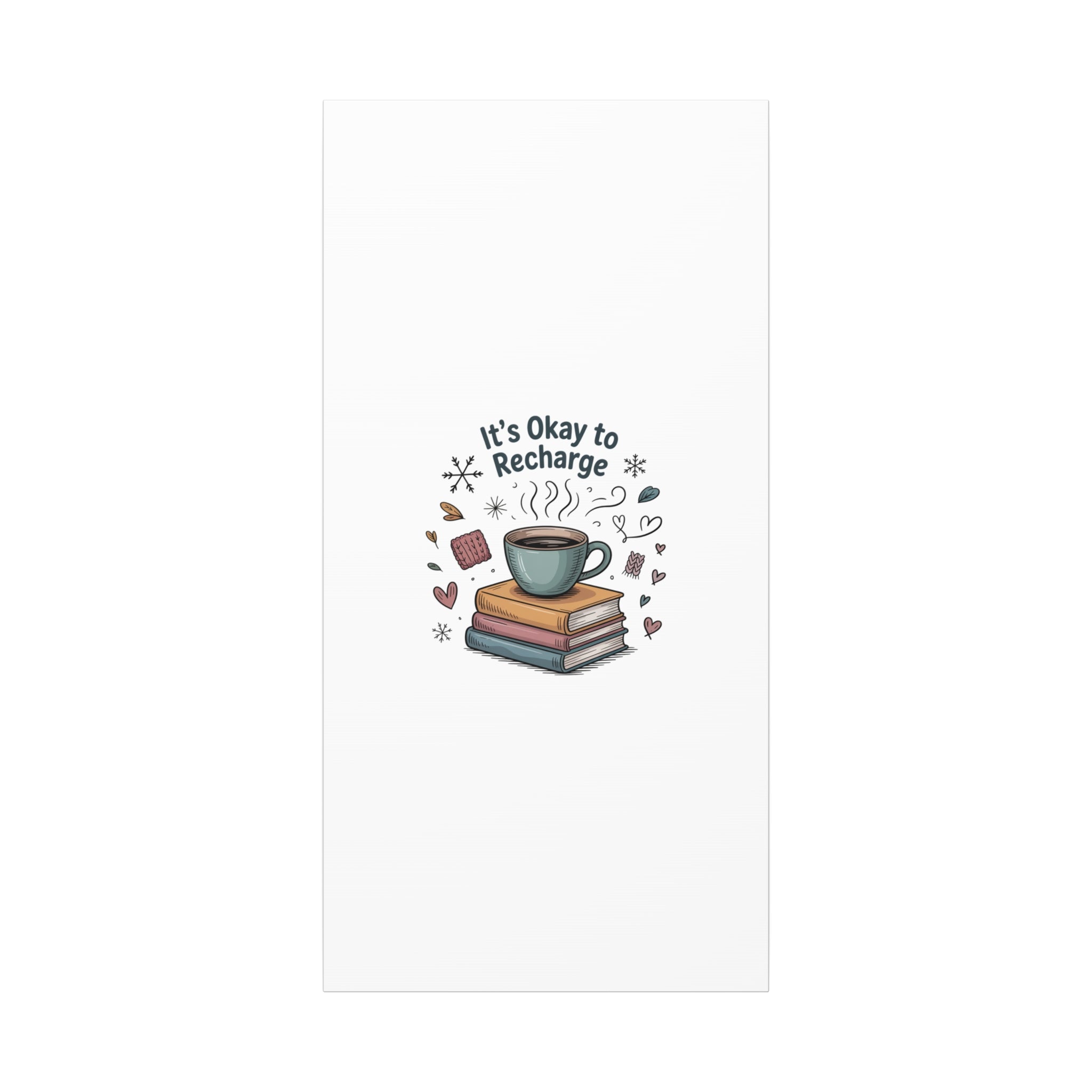 It's Okay to Recharge Canvas Wall Art - Cozy Coffee & Books Home Decor