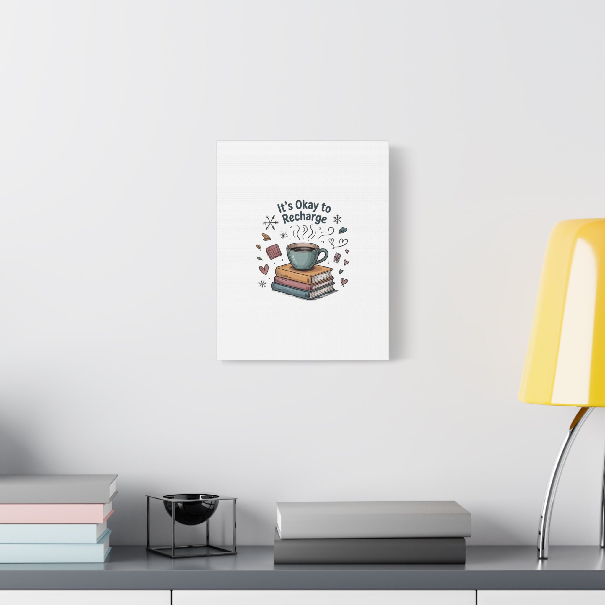 It's Okay to Recharge Canvas Wall Art - Cozy Coffee & Books Home Decor
