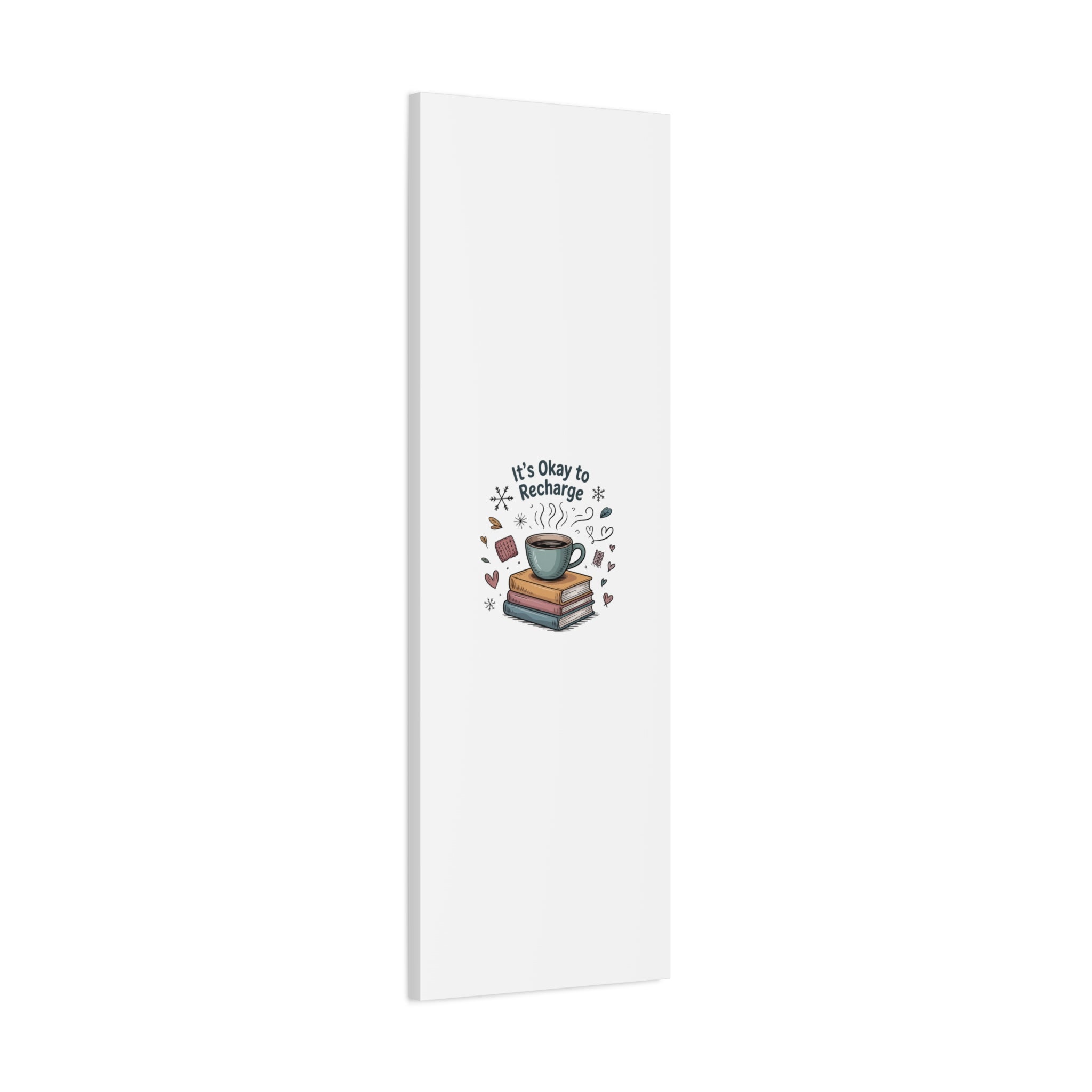 It's Okay to Recharge Canvas Wall Art - Cozy Coffee & Books Home Decor