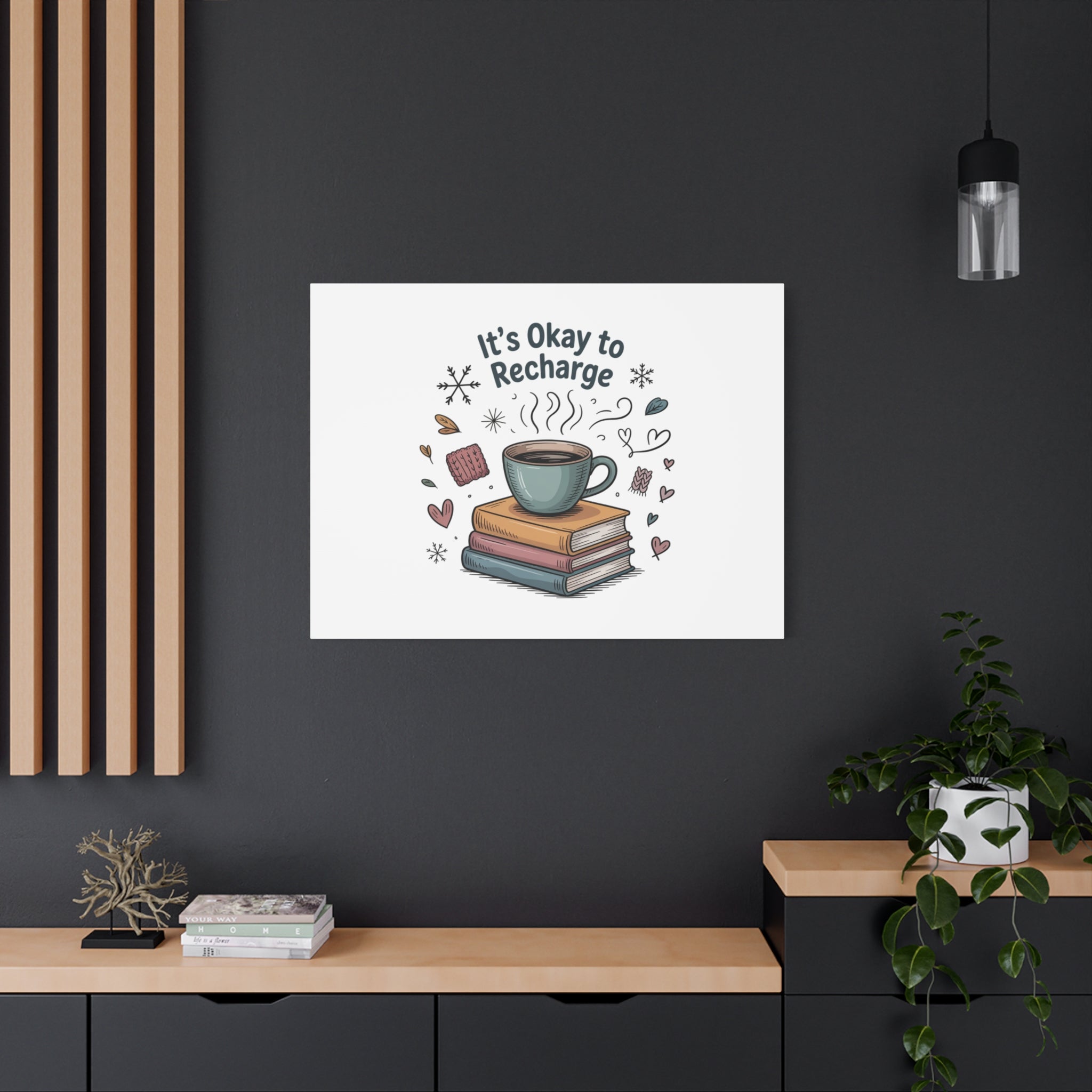 It's Okay to Recharge Canvas Wall Art - Cozy Coffee & Books Home Decor