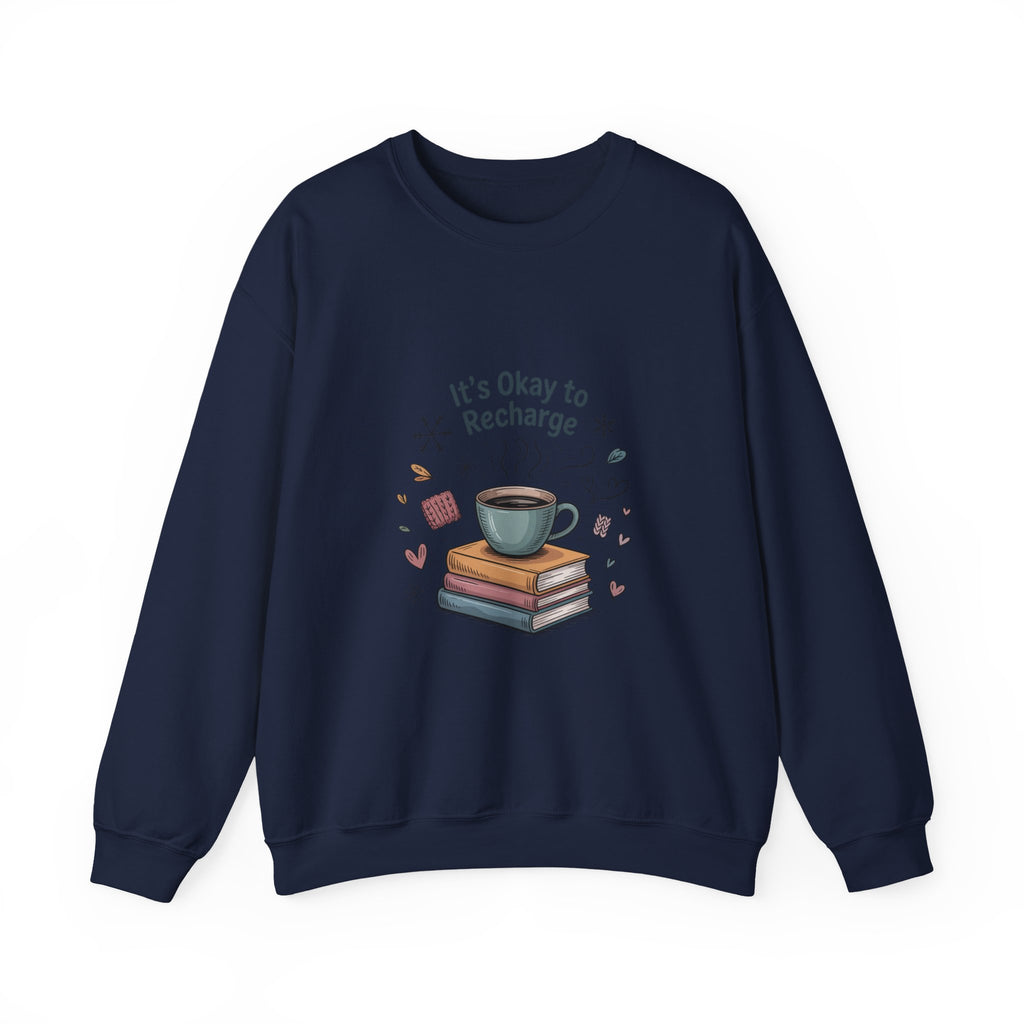 Crewneck Sweatshirt — "It’s Okay to Recharge" Cozy Book & Coffee Graphic