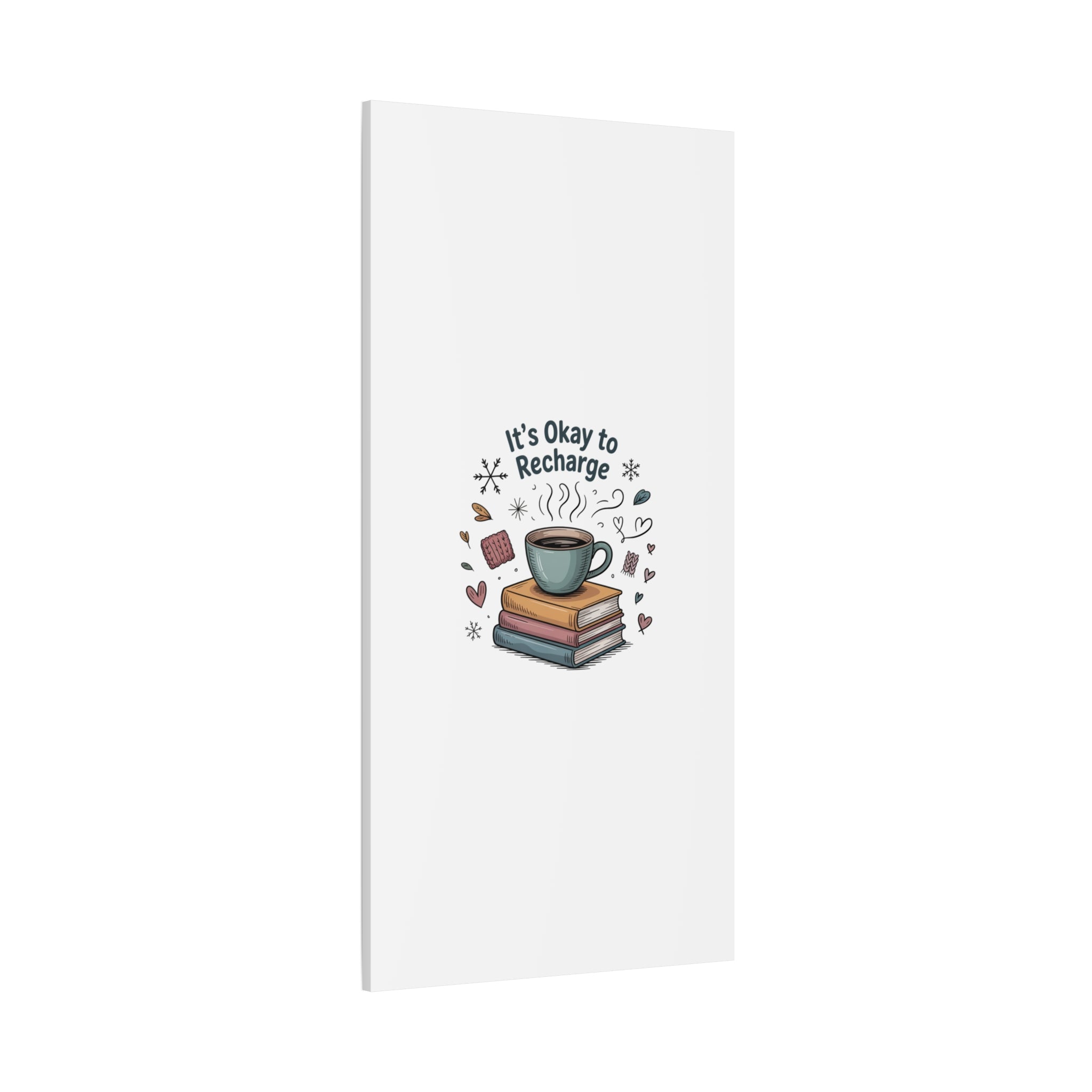 It's Okay to Recharge Canvas Wall Art - Cozy Coffee & Books Home Decor