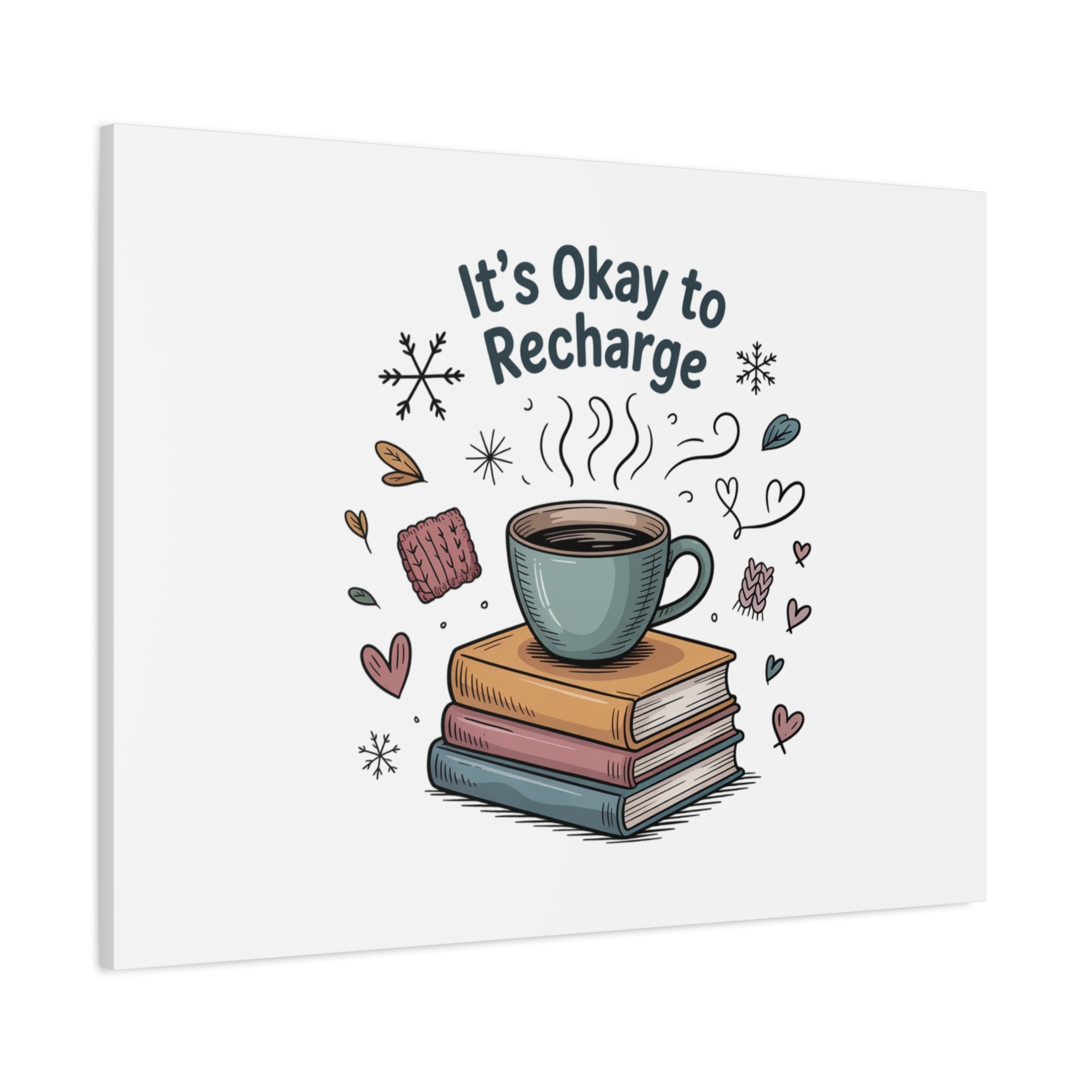 It's Okay to Recharge Canvas Wall Art - Cozy Coffee & Books Home Decor
