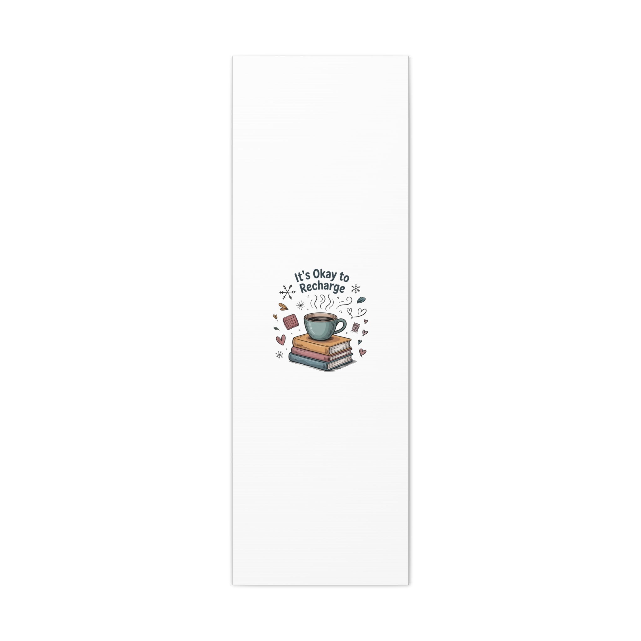 It's Okay to Recharge Canvas Wall Art - Cozy Coffee & Books Home Decor