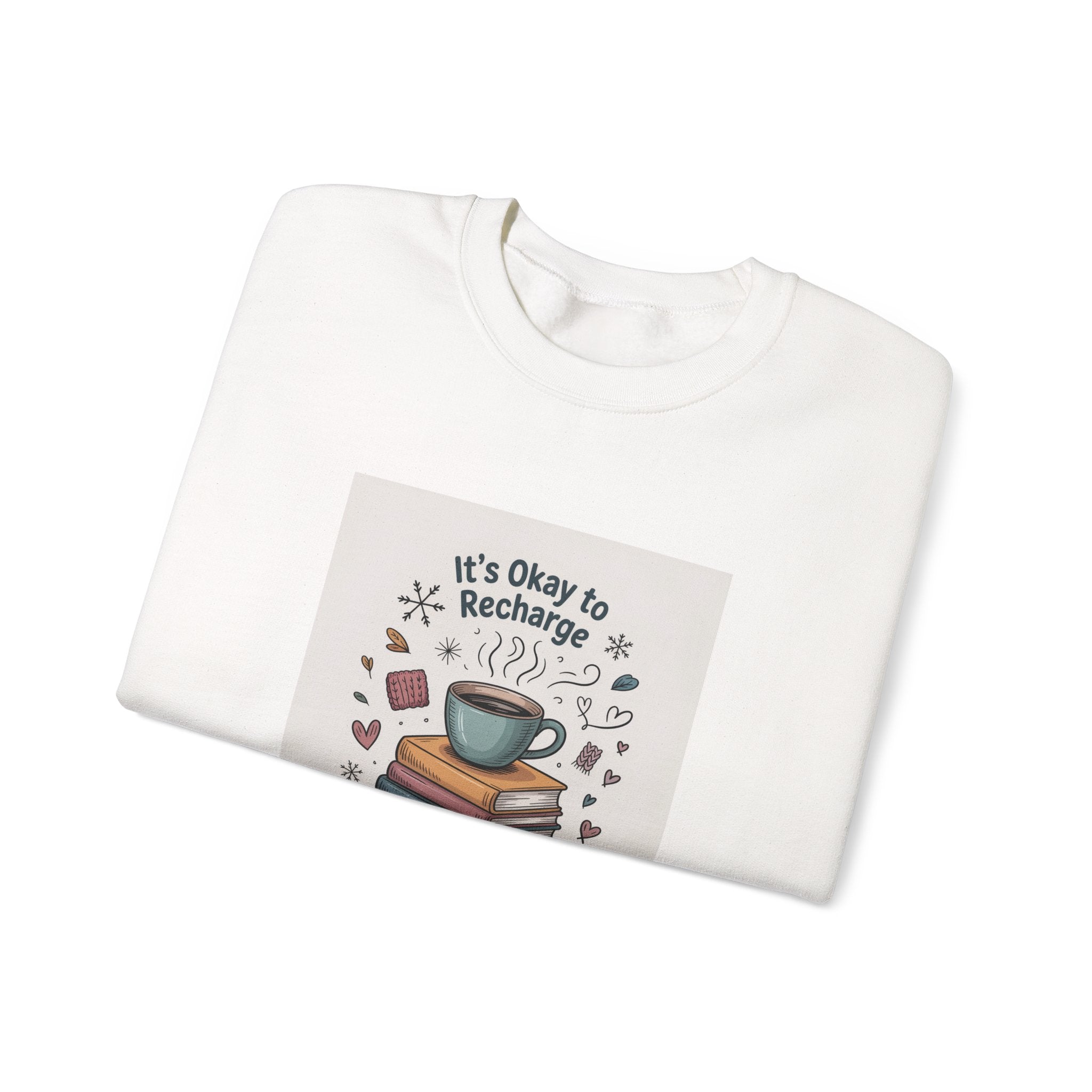 Crewneck Sweatshirt — "It's Okay to Recharge" Cozy Book & Coffee Relaxation Crew