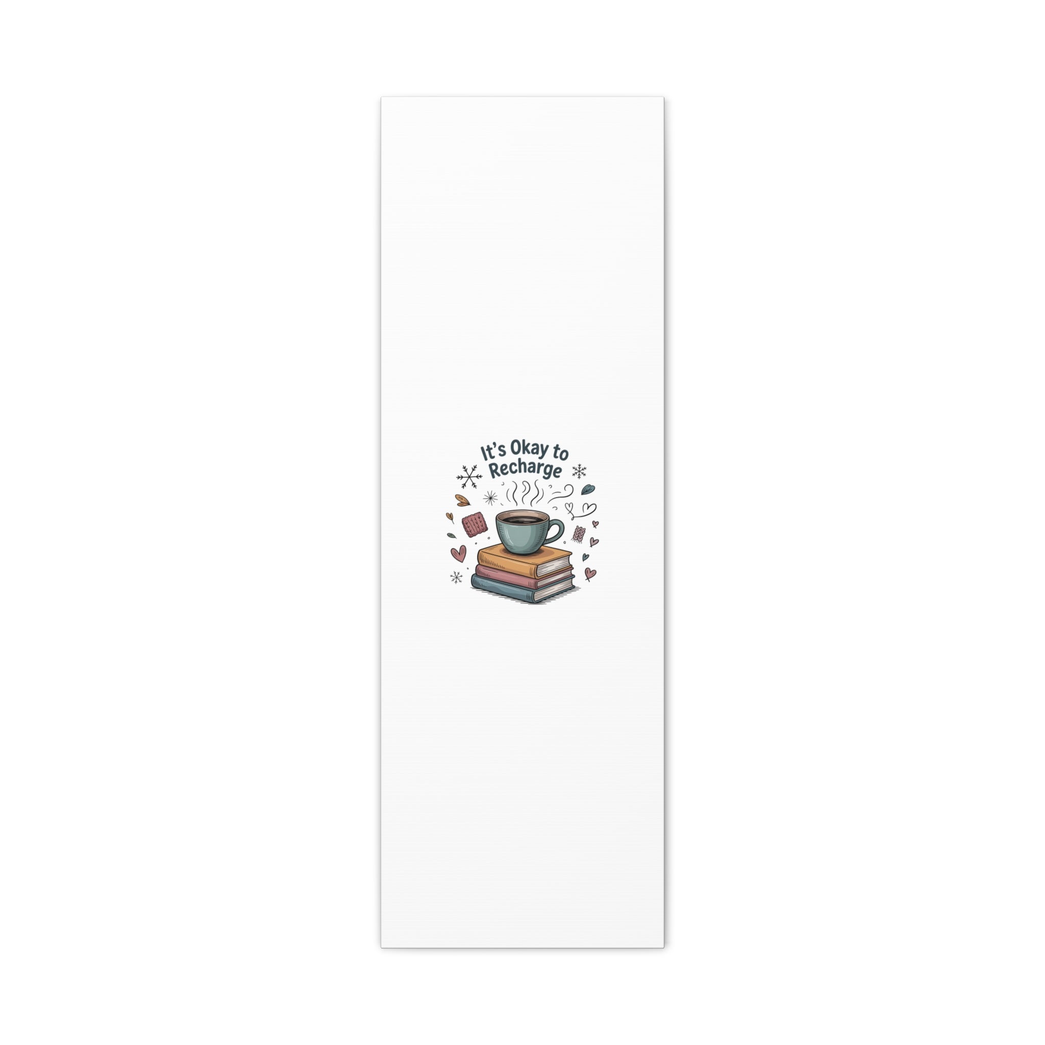 It's Okay to Recharge Canvas Wall Art - Cozy Coffee & Books Home Decor