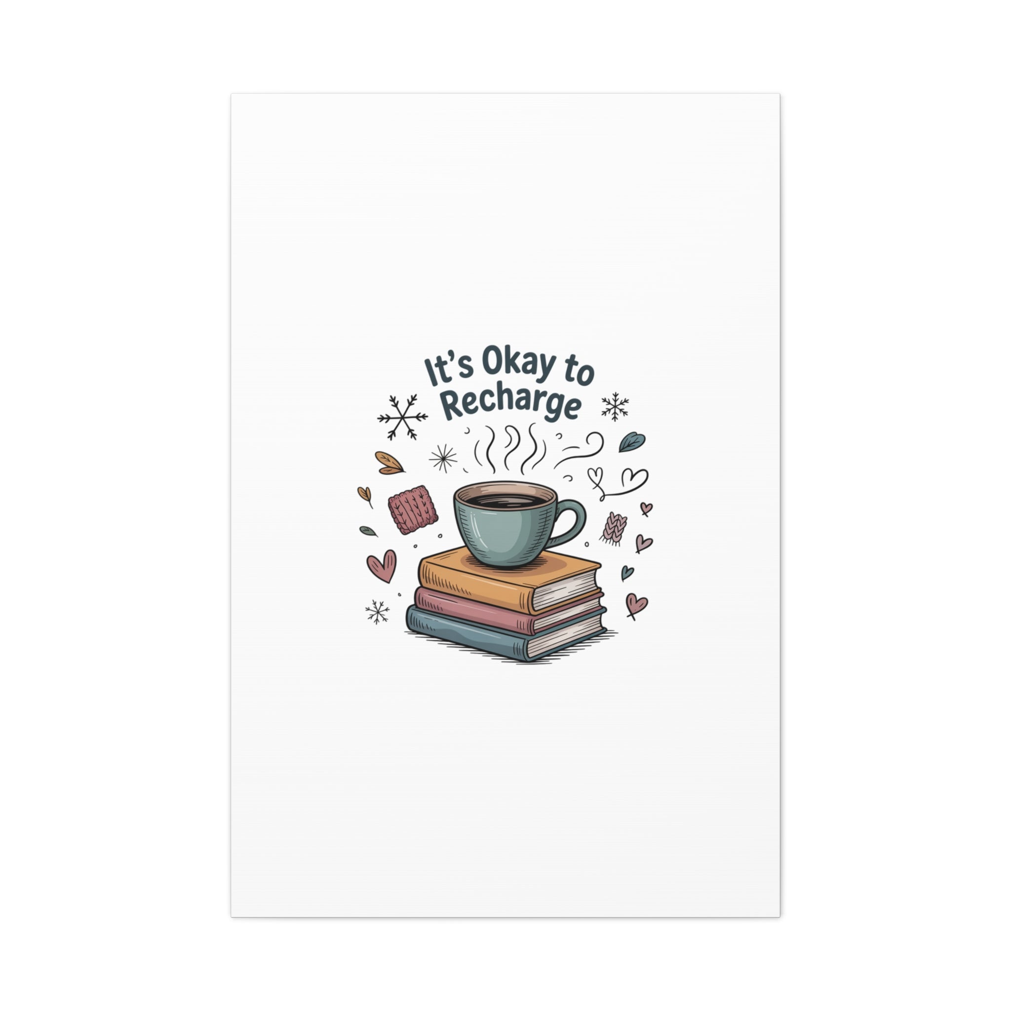 It's Okay to Recharge Canvas Wall Art - Cozy Coffee & Books Home Decor