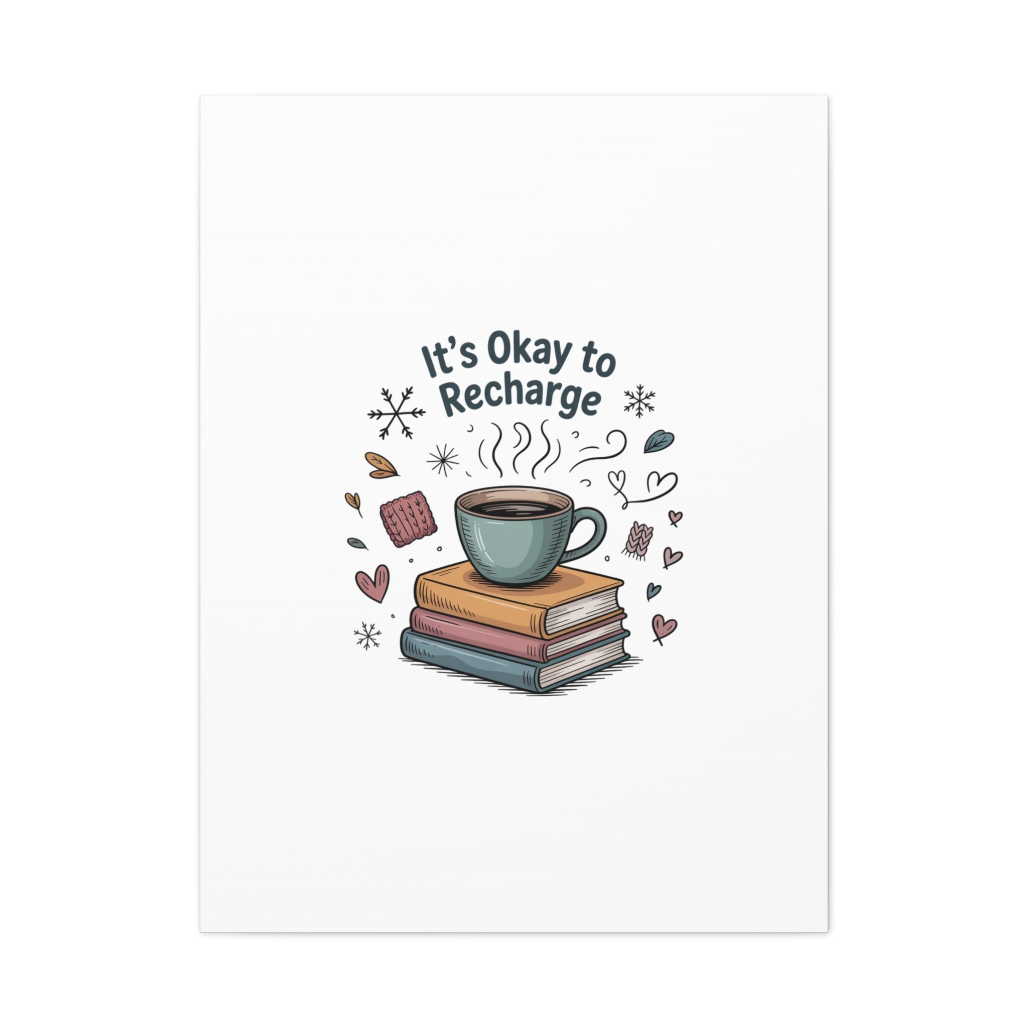 It's Okay to Recharge Canvas Wall Art - Cozy Coffee & Books Home Decor