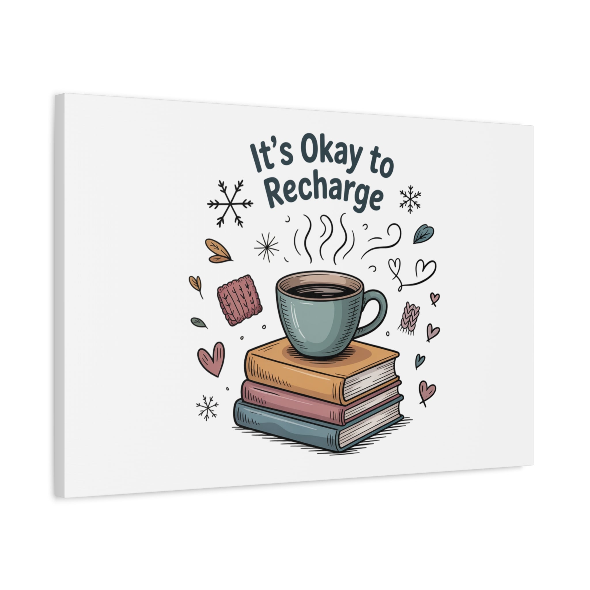 It's Okay to Recharge Canvas Wall Art - Cozy Coffee & Books Home Decor