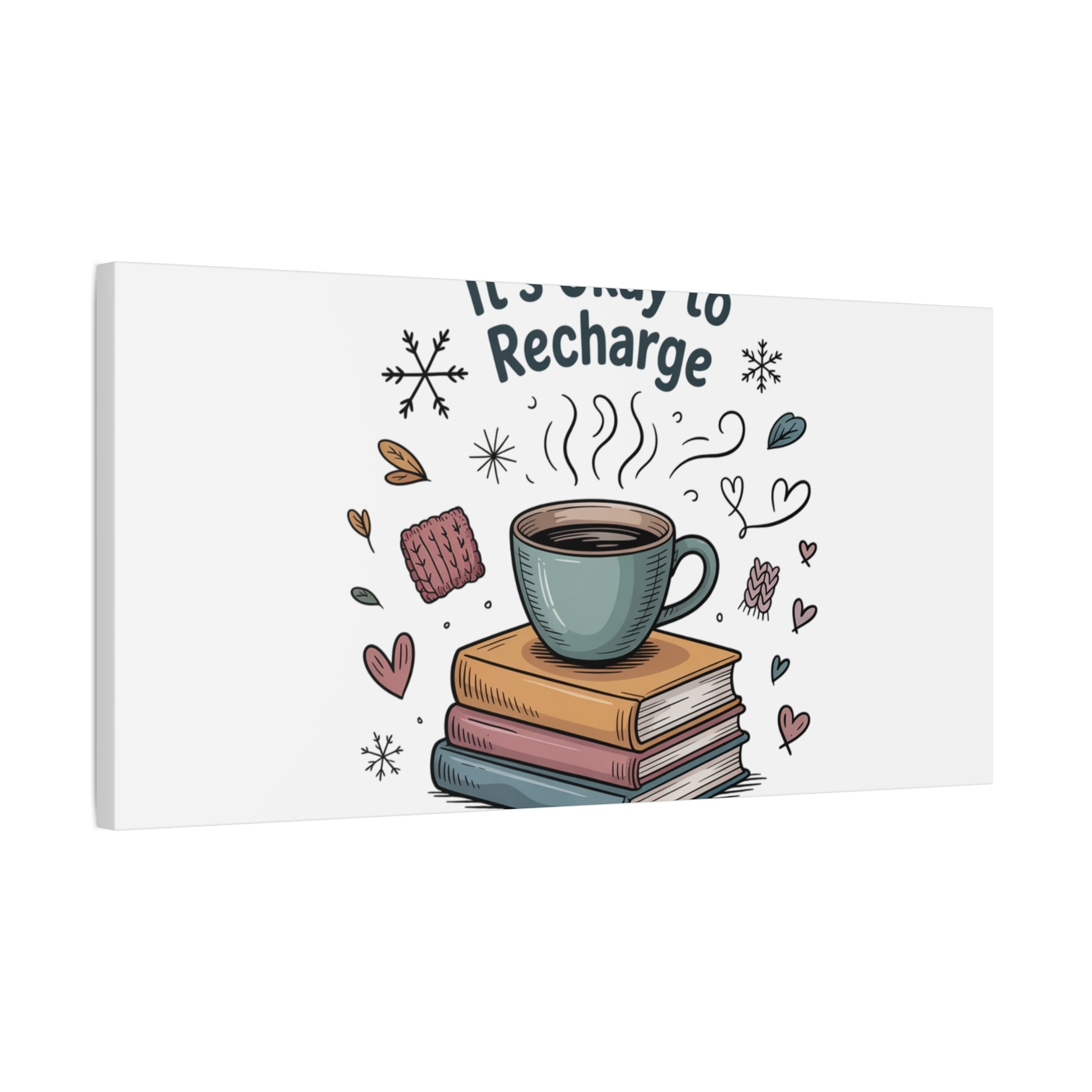 It's Okay to Recharge Canvas Wall Art - Cozy Coffee & Books Home Decor