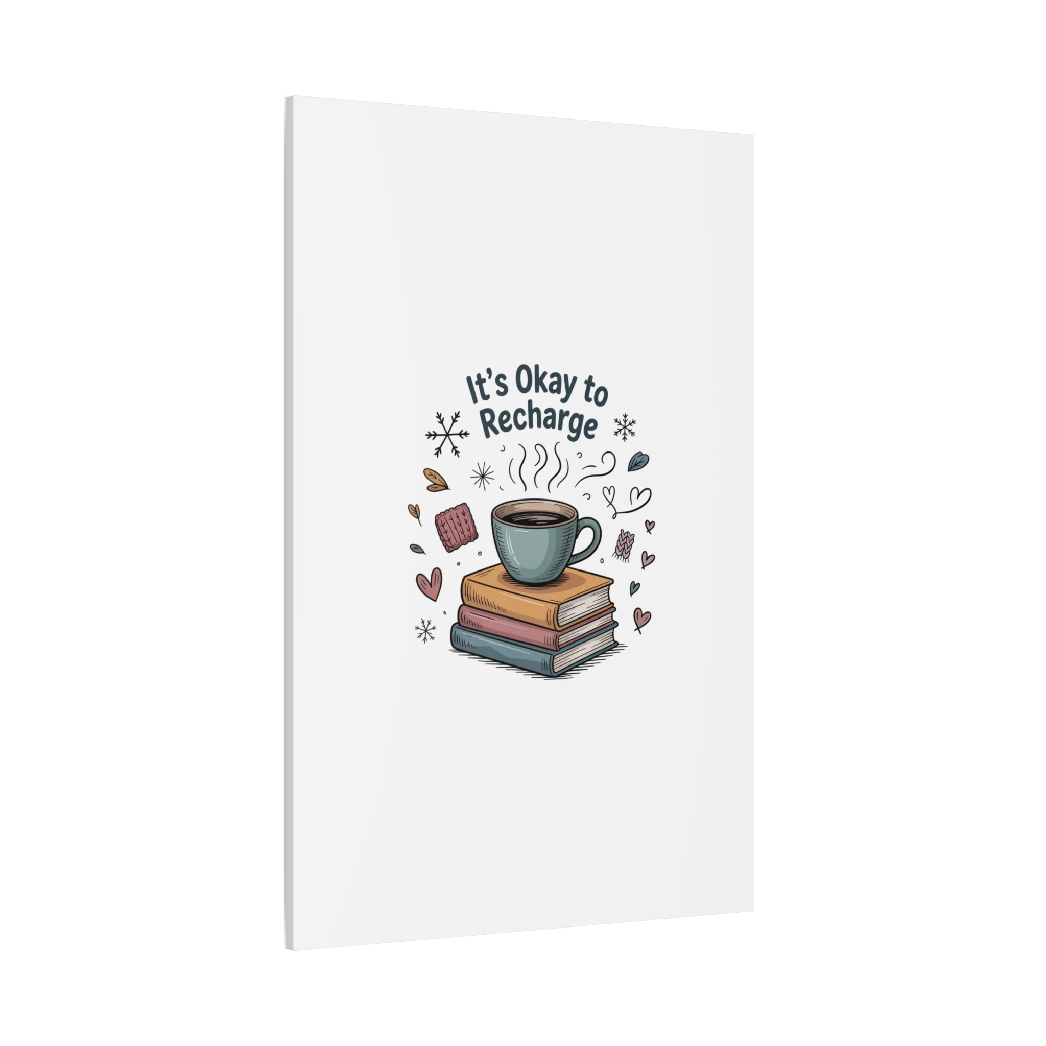 It's Okay to Recharge Canvas Wall Art - Cozy Coffee & Books Home Decor