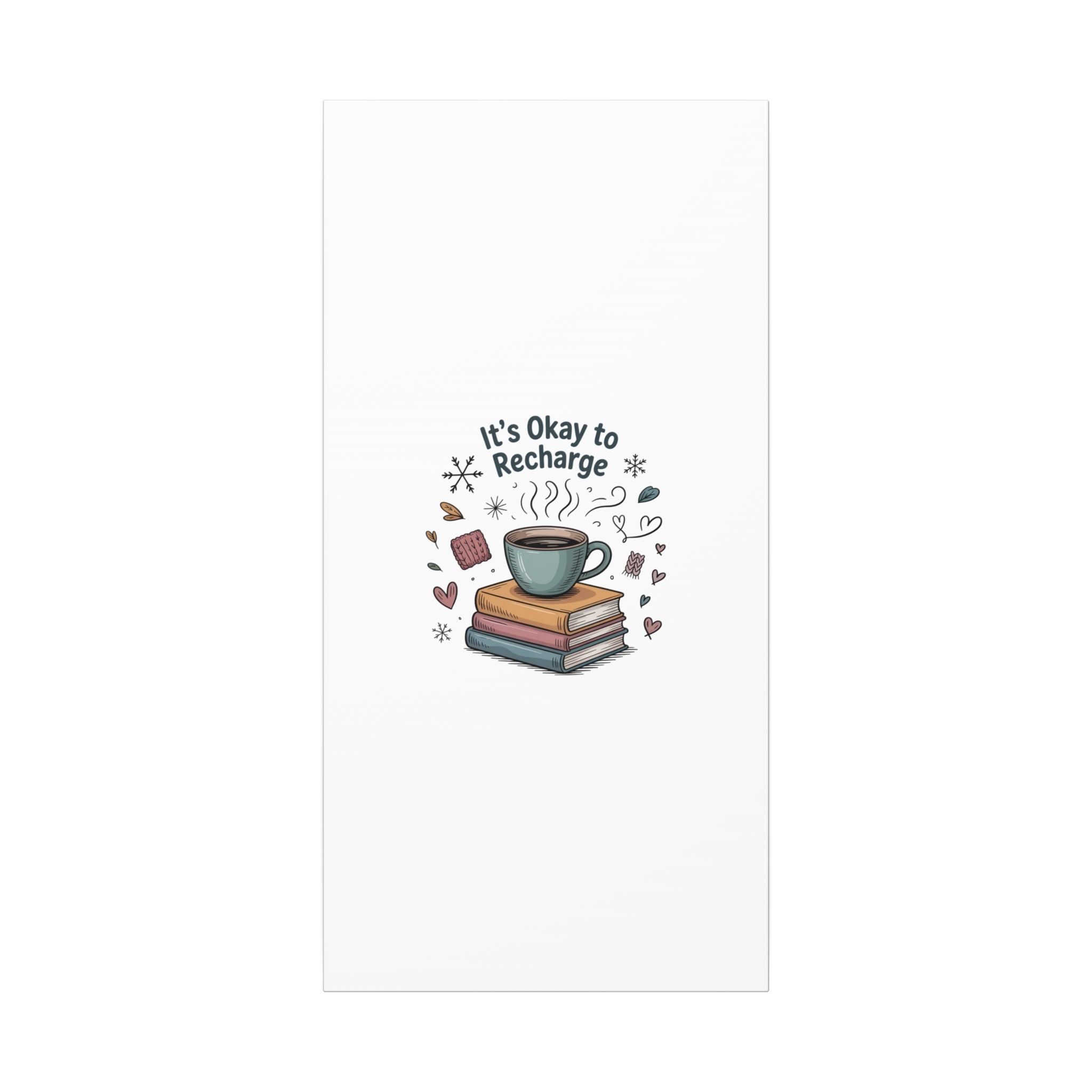 It's Okay to Recharge Canvas Wall Art - Cozy Coffee & Books Home Decor