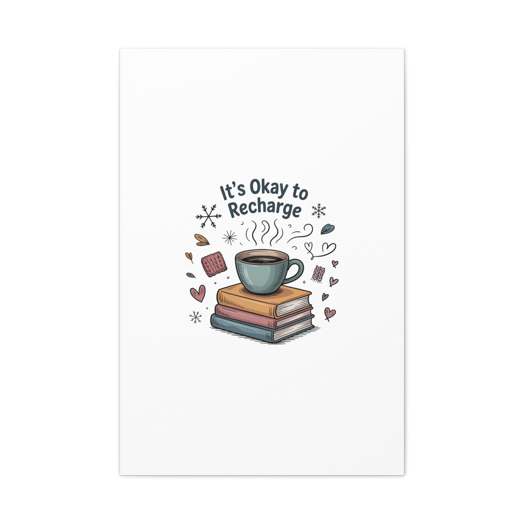 It's Okay to Recharge Canvas Wall Art - Cozy Coffee & Books Home Decor
