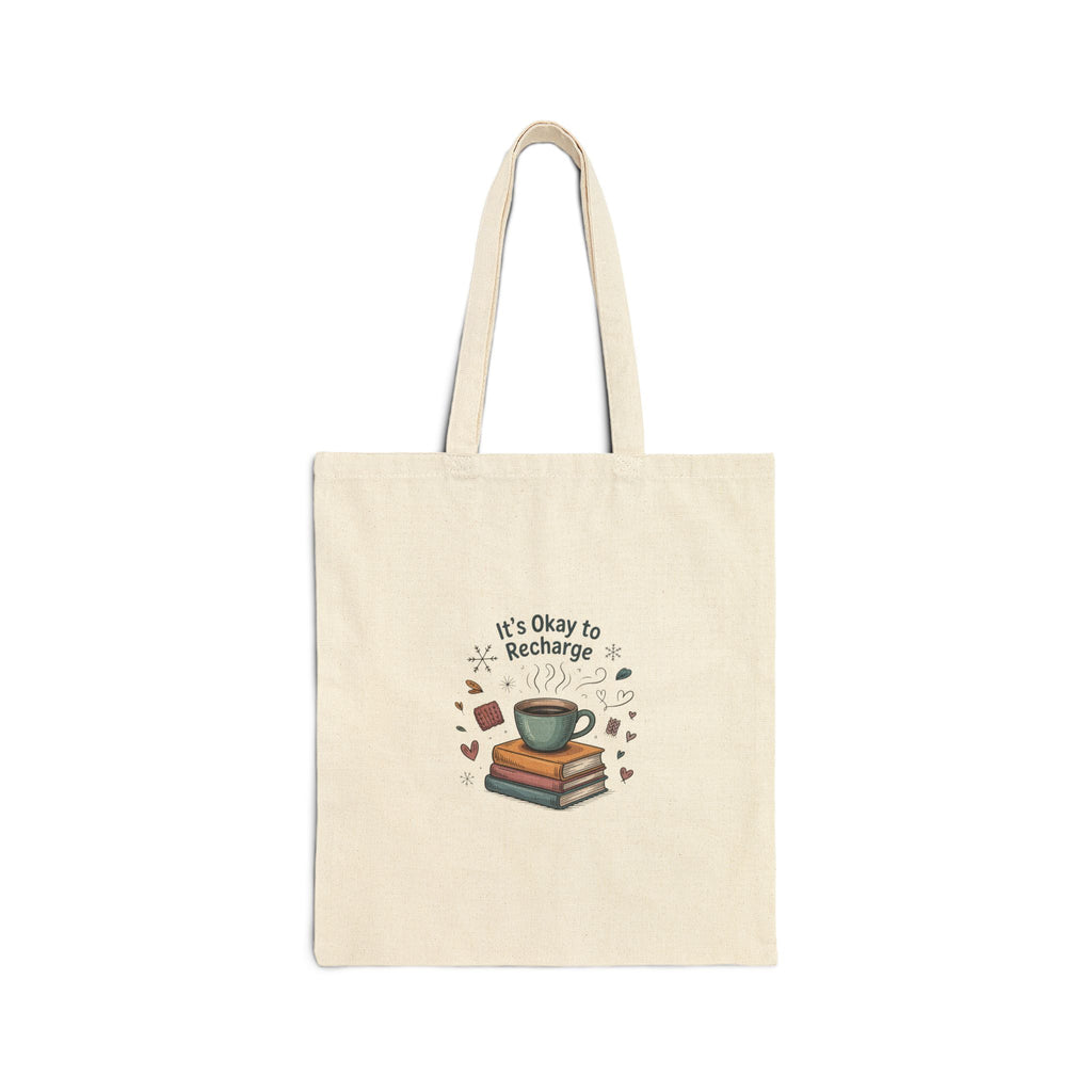 Tote Bag — "It's Okay to Recharge" Coffee & Books Canvas Tote