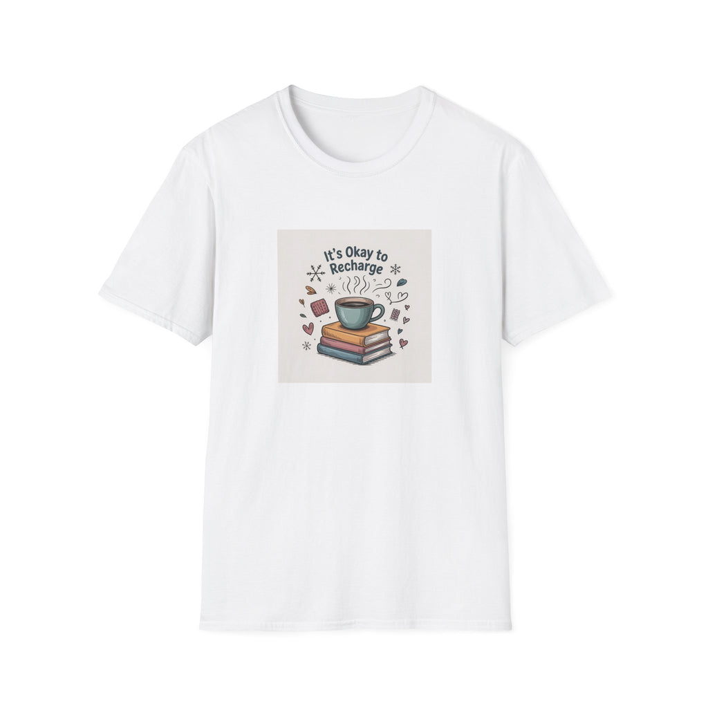 T-Shirt — "It's Okay to Recharge" Coffee & Books Relaxation Graphic Tee