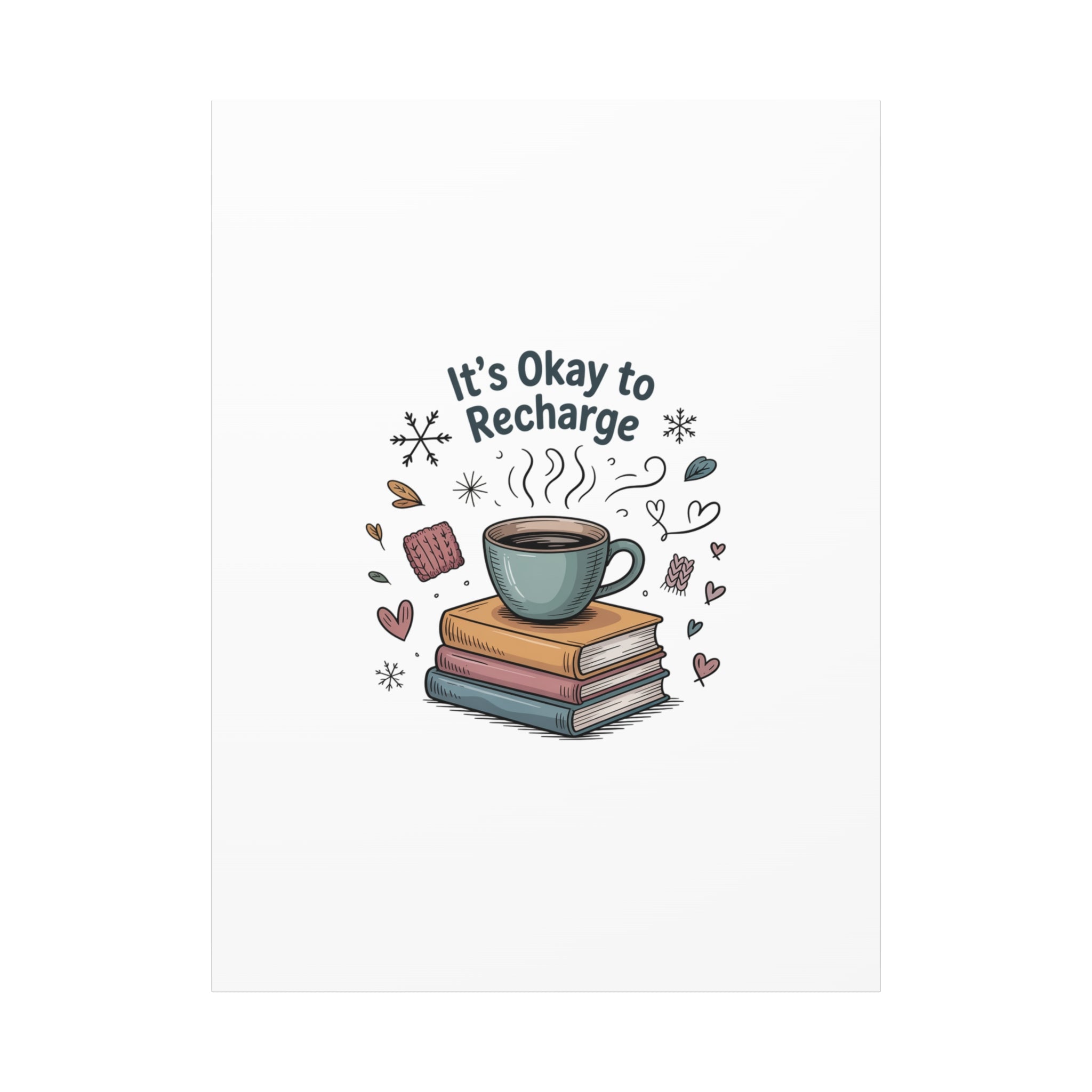 It's Okay to Recharge Canvas Wall Art - Cozy Coffee & Books Home Decor