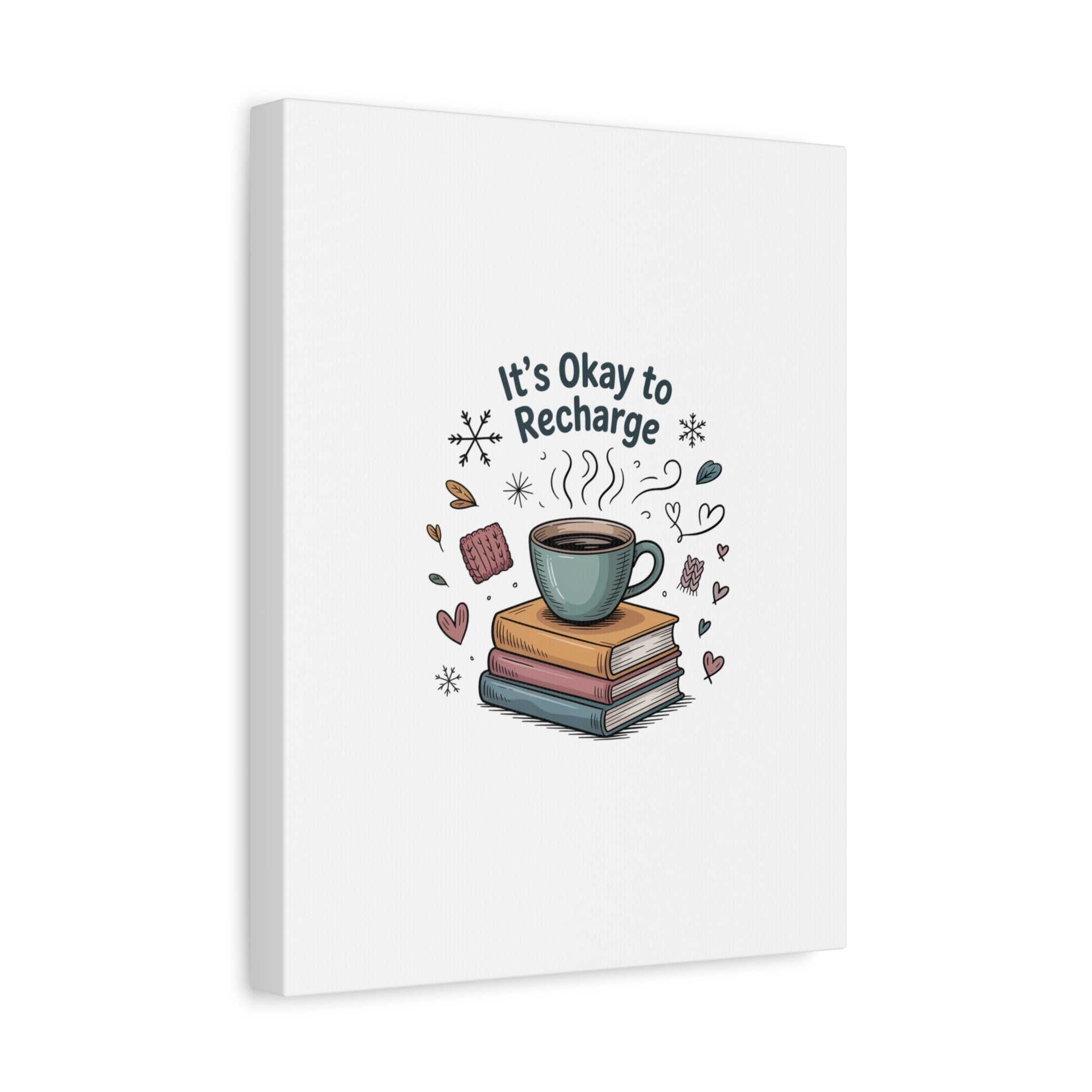It's Okay to Recharge Canvas Wall Art - Cozy Coffee & Books Home Decor