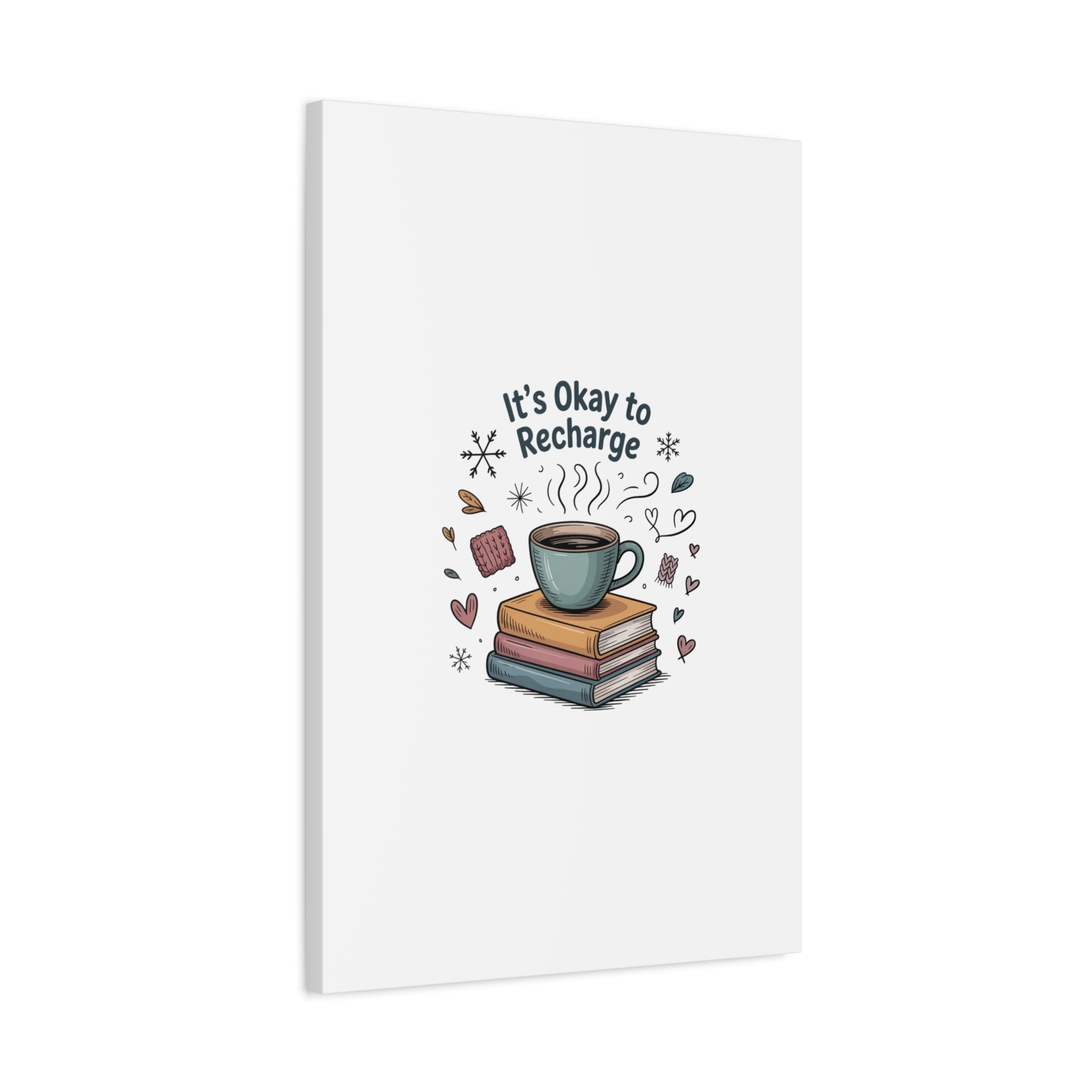 It's Okay to Recharge Canvas Wall Art - Cozy Coffee & Books Home Decor