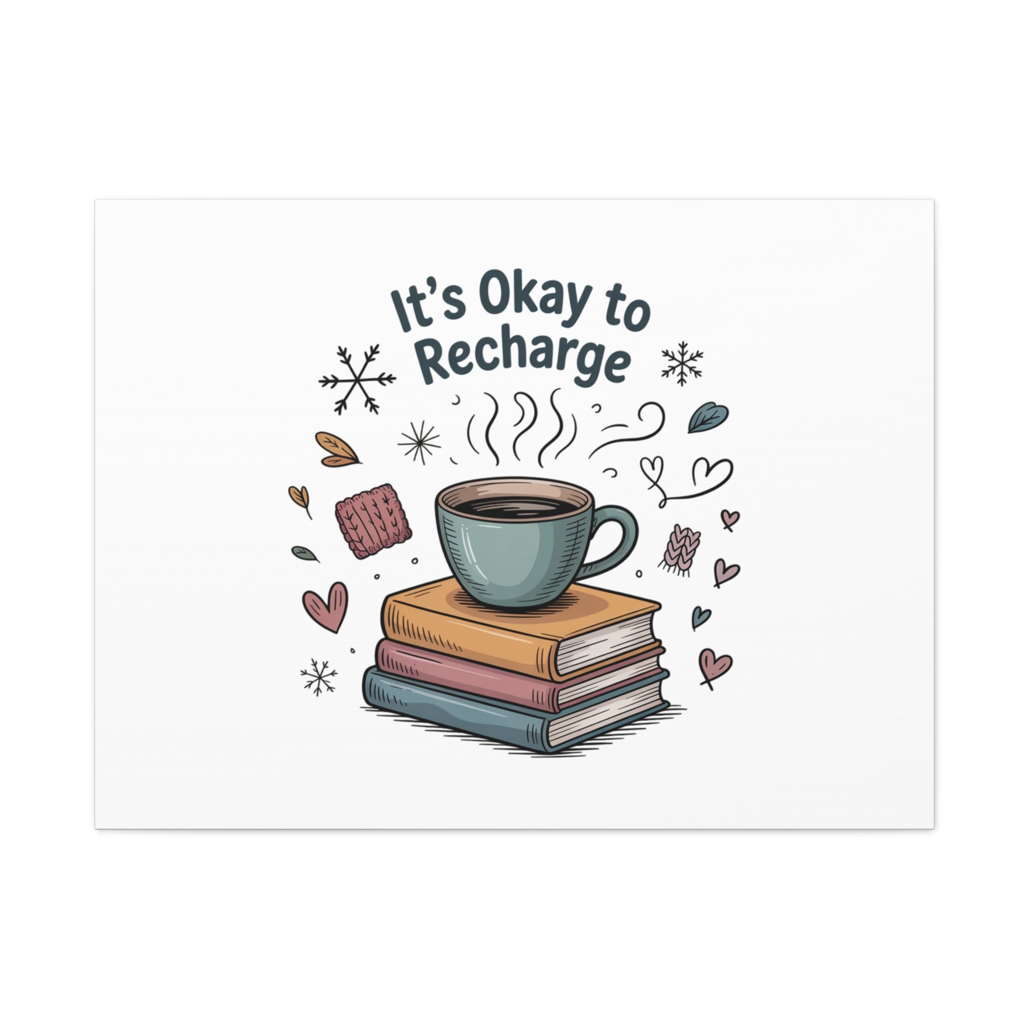 It's Okay to Recharge Canvas Wall Art - Cozy Coffee & Books Home Decor