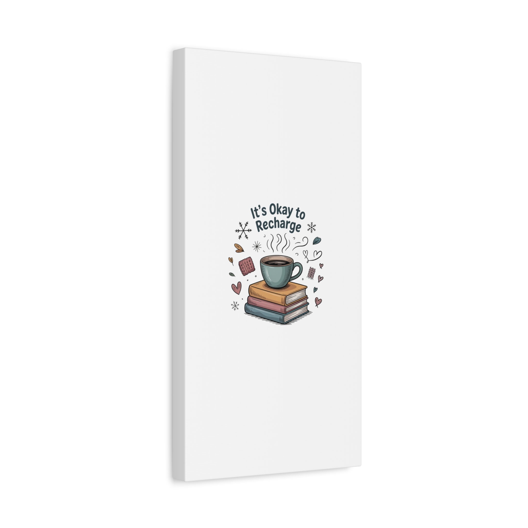 It's Okay to Recharge Canvas Wall Art - Cozy Coffee & Books Home Decor