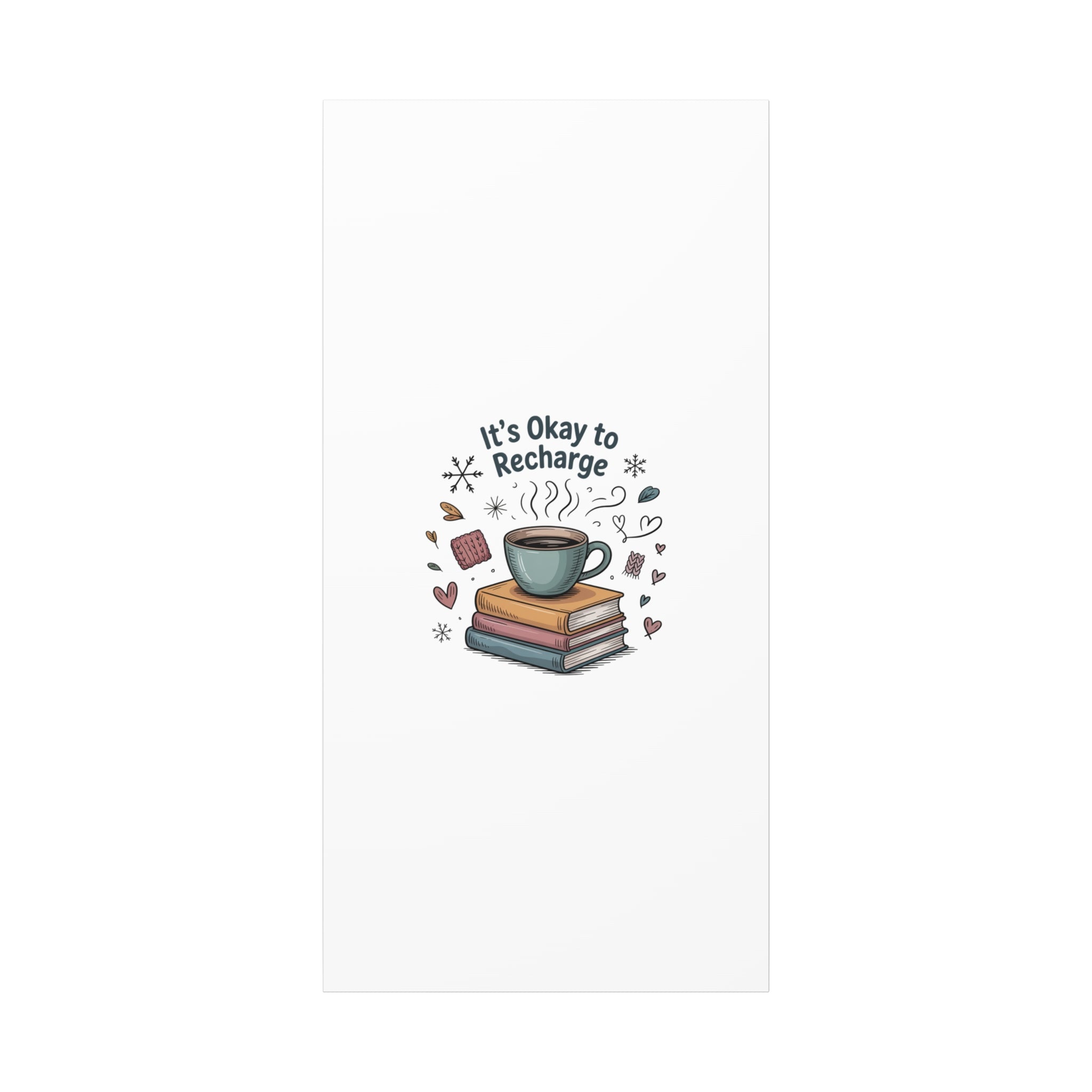 It's Okay to Recharge Canvas Wall Art - Cozy Coffee & Books Home Decor