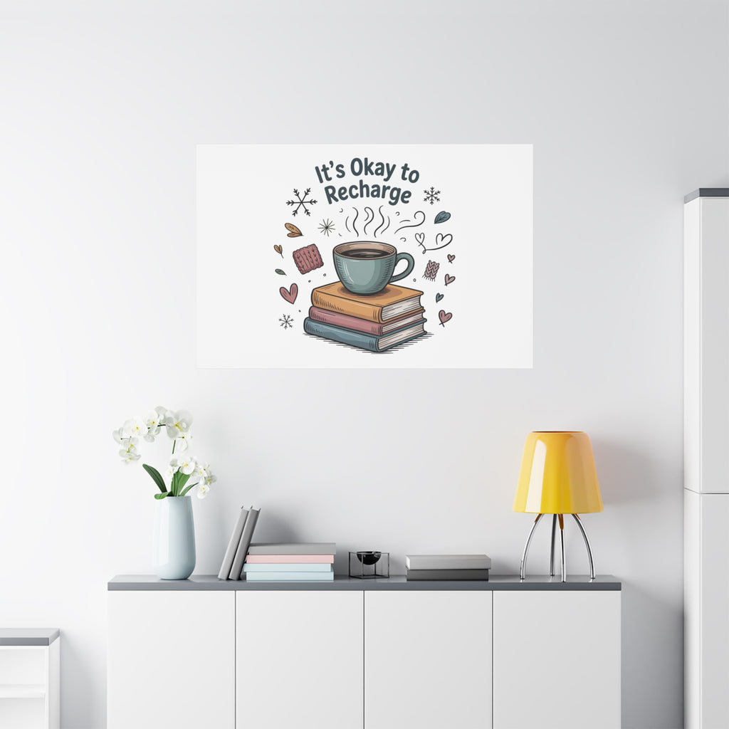 It's Okay to Recharge Canvas Wall Art - Cozy Coffee & Books Home Decor