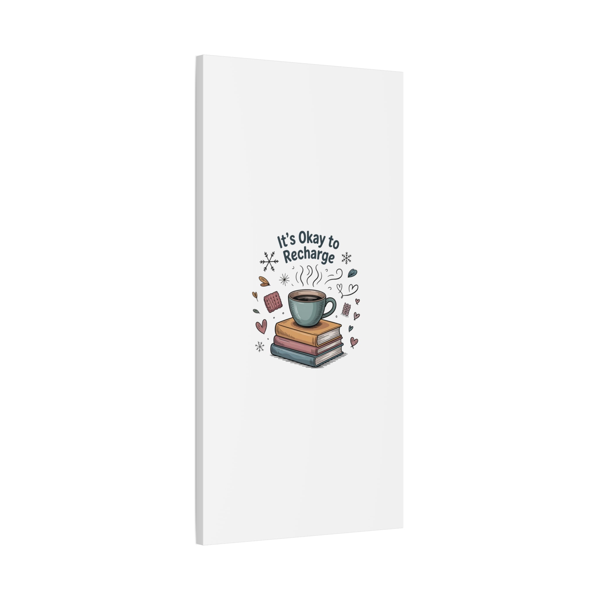 It's Okay to Recharge Canvas Wall Art - Cozy Coffee & Books Home Decor