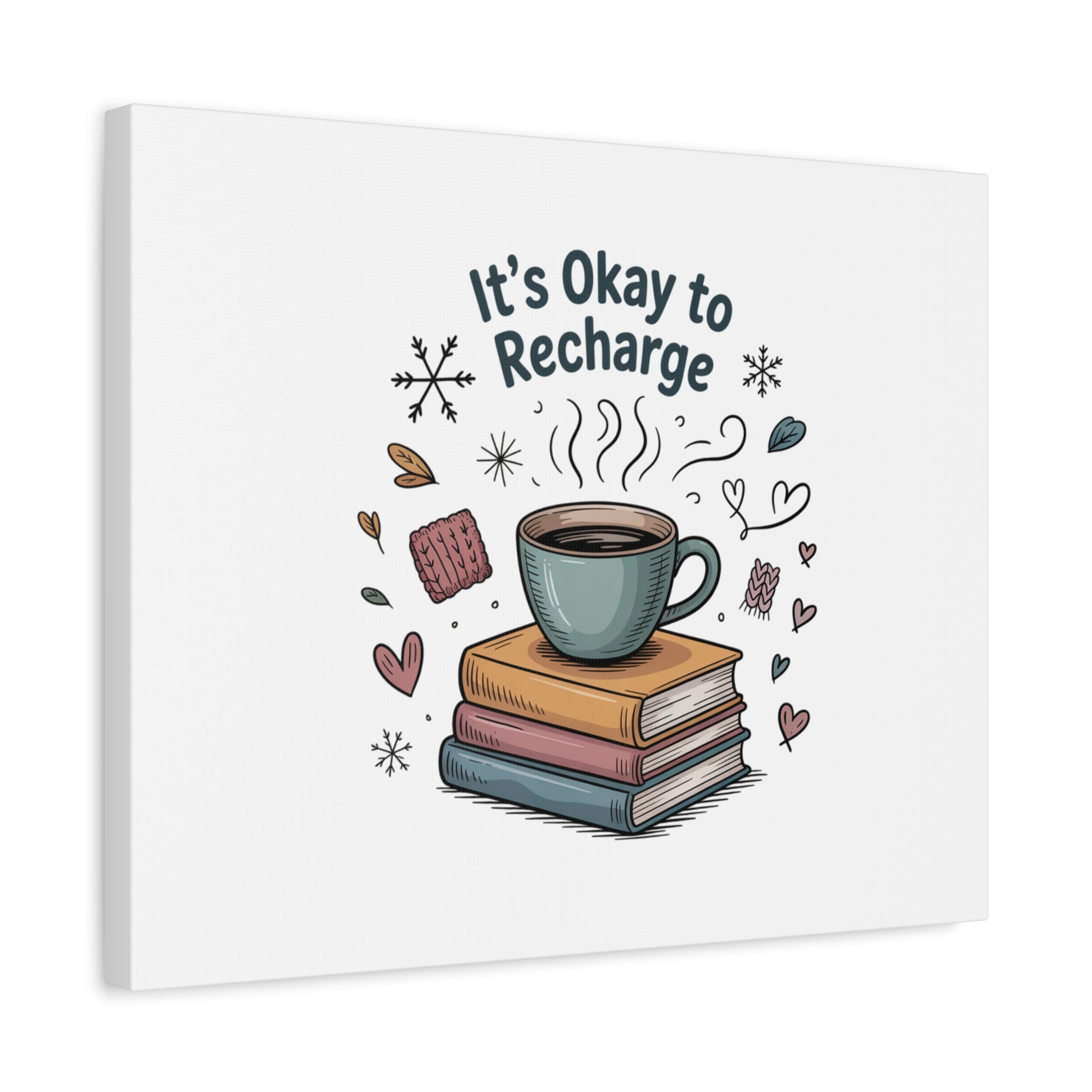 It's Okay to Recharge Canvas Wall Art - Cozy Coffee & Books Home Decor