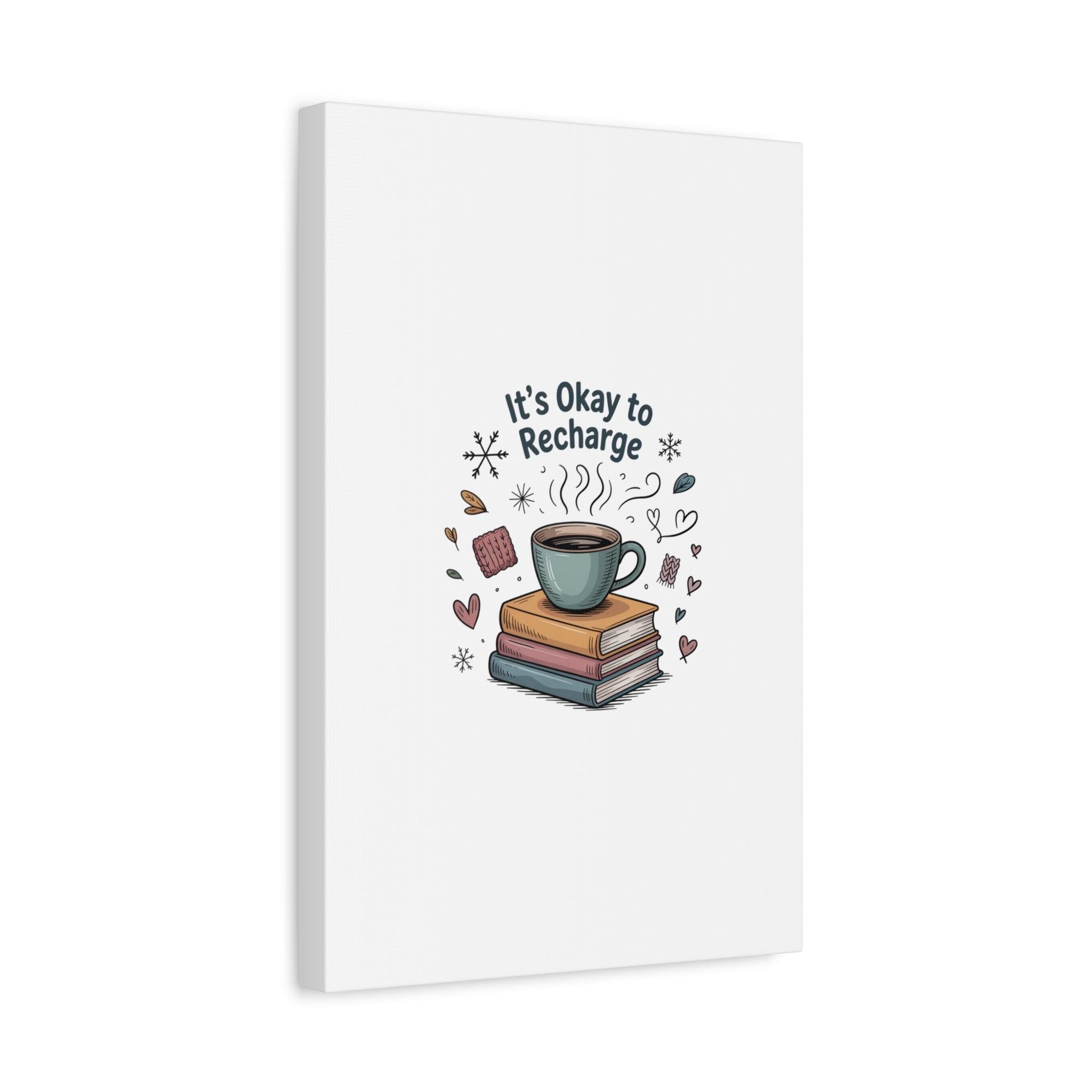 It's Okay to Recharge Canvas Wall Art - Cozy Coffee & Books Home Decor