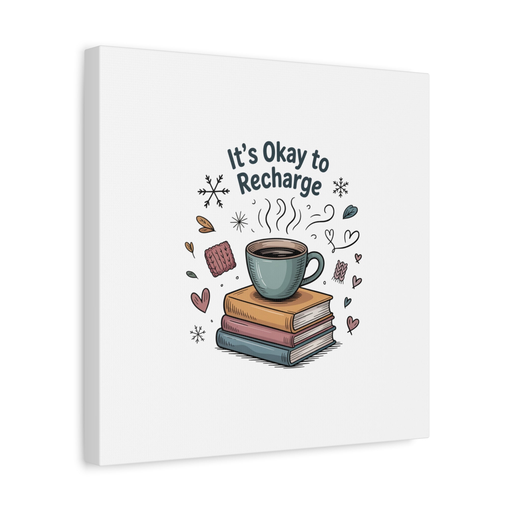 It's Okay to Recharge Canvas Wall Art - Cozy Coffee & Books Home Decor