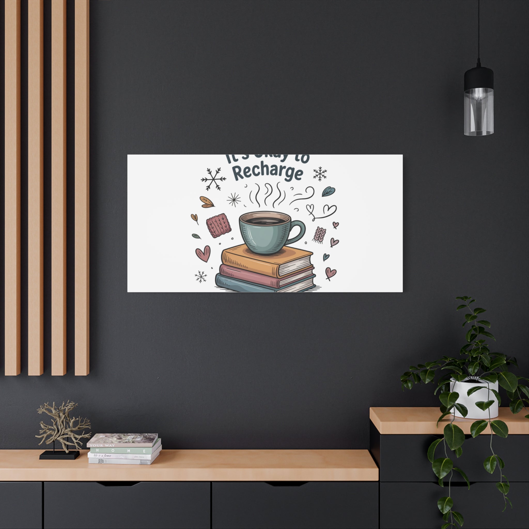 It's Okay to Recharge Canvas Wall Art - Cozy Coffee & Books Home Decor