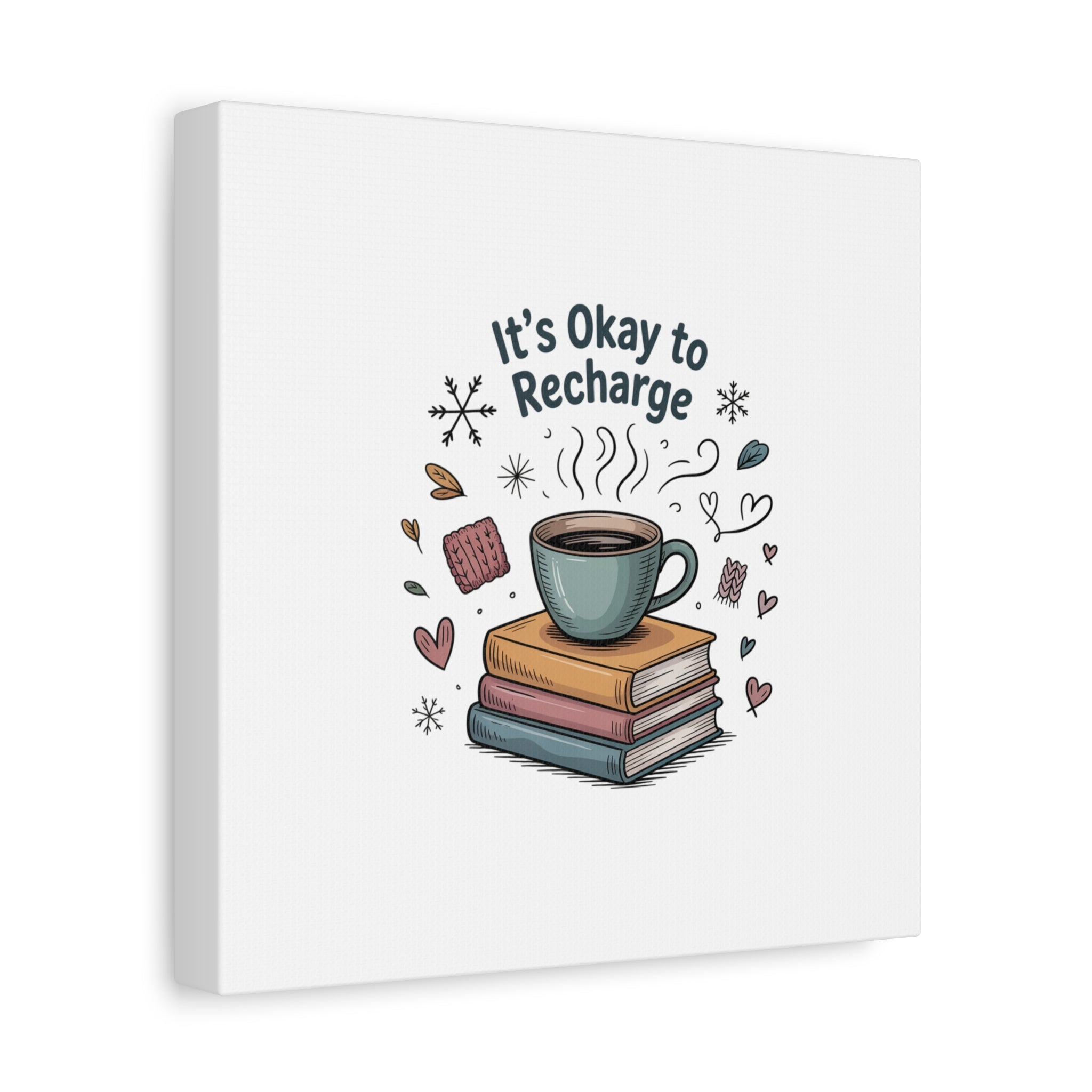 It's Okay to Recharge Canvas Wall Art - Cozy Coffee & Books Home Decor