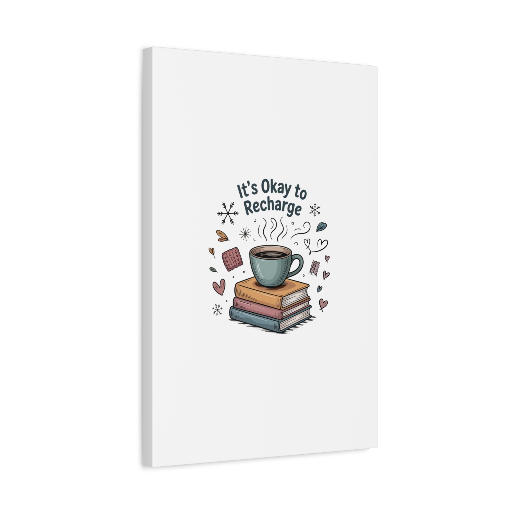 It's Okay to Recharge Canvas Wall Art - Cozy Coffee & Books Home Decor