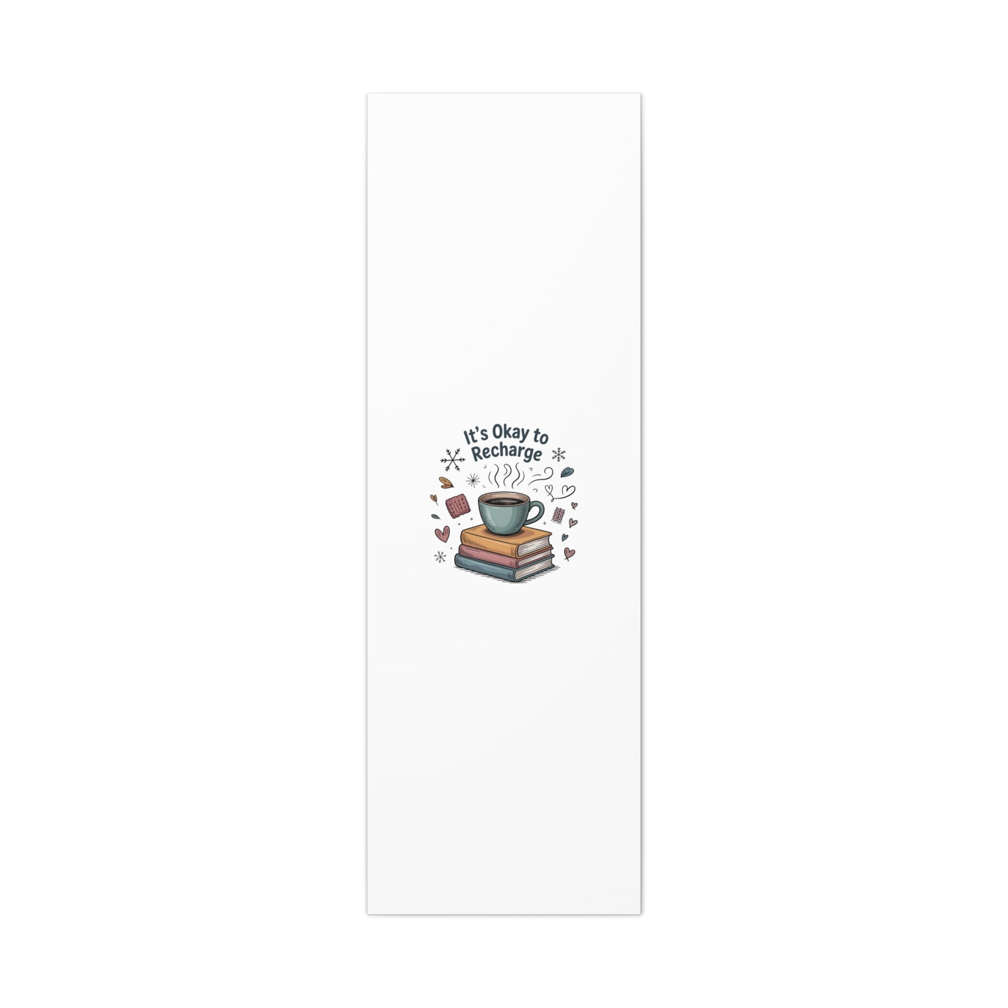 It's Okay to Recharge Canvas Wall Art - Cozy Coffee & Books Home Decor