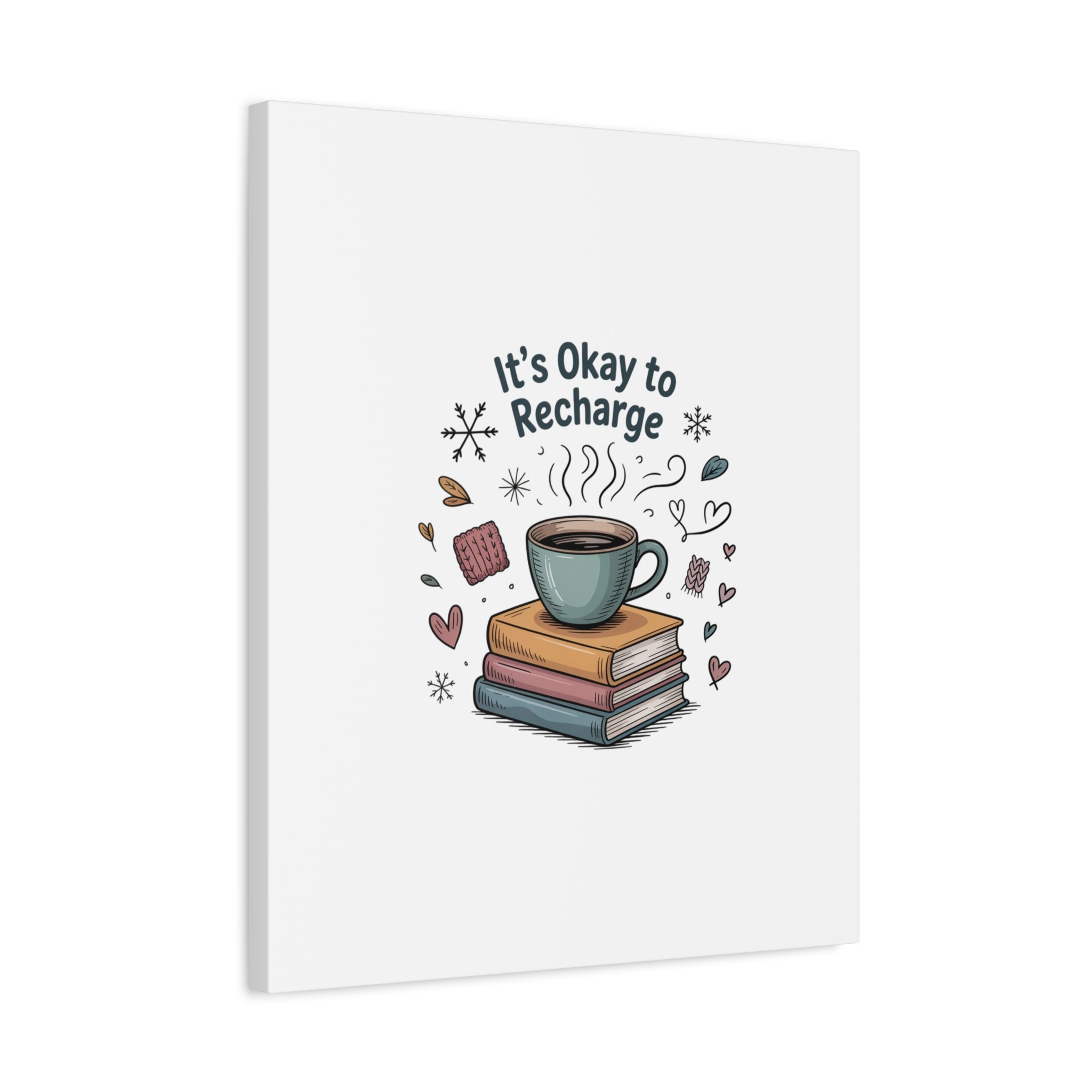 It's Okay to Recharge Canvas Wall Art - Cozy Coffee & Books Home Decor