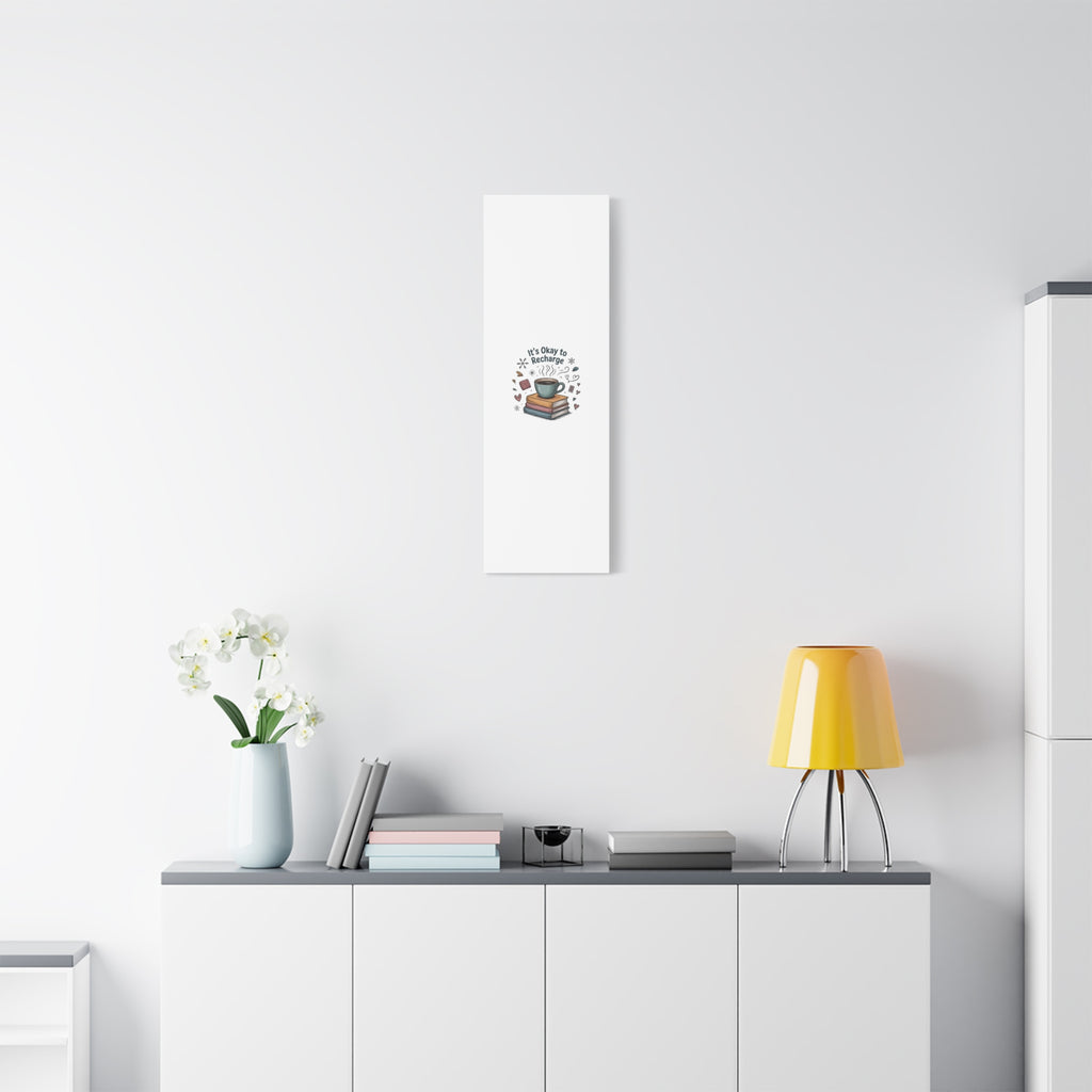 It's Okay to Recharge Canvas Wall Art - Cozy Coffee & Books Home Decor