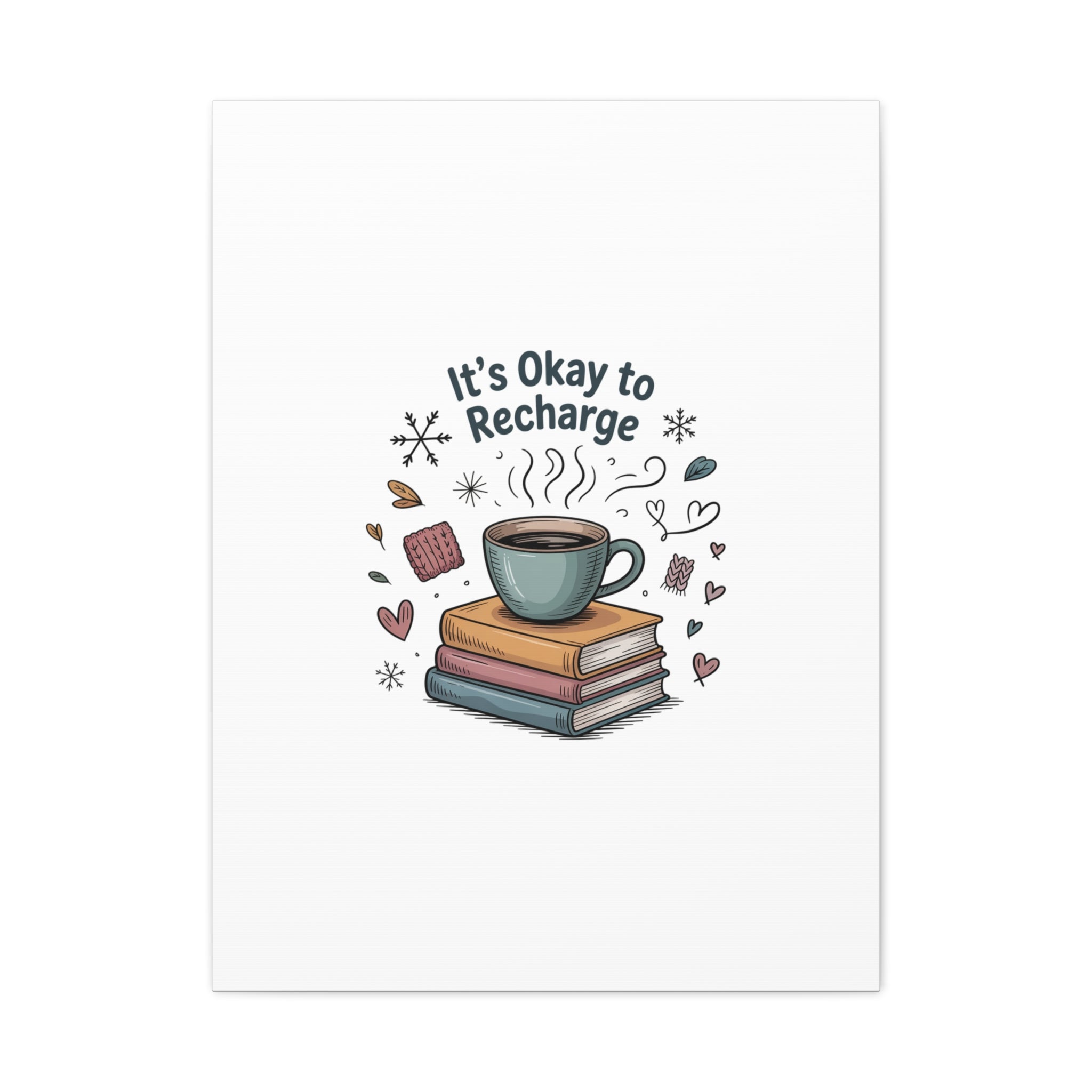 It's Okay to Recharge Canvas Wall Art - Cozy Coffee & Books Home Decor