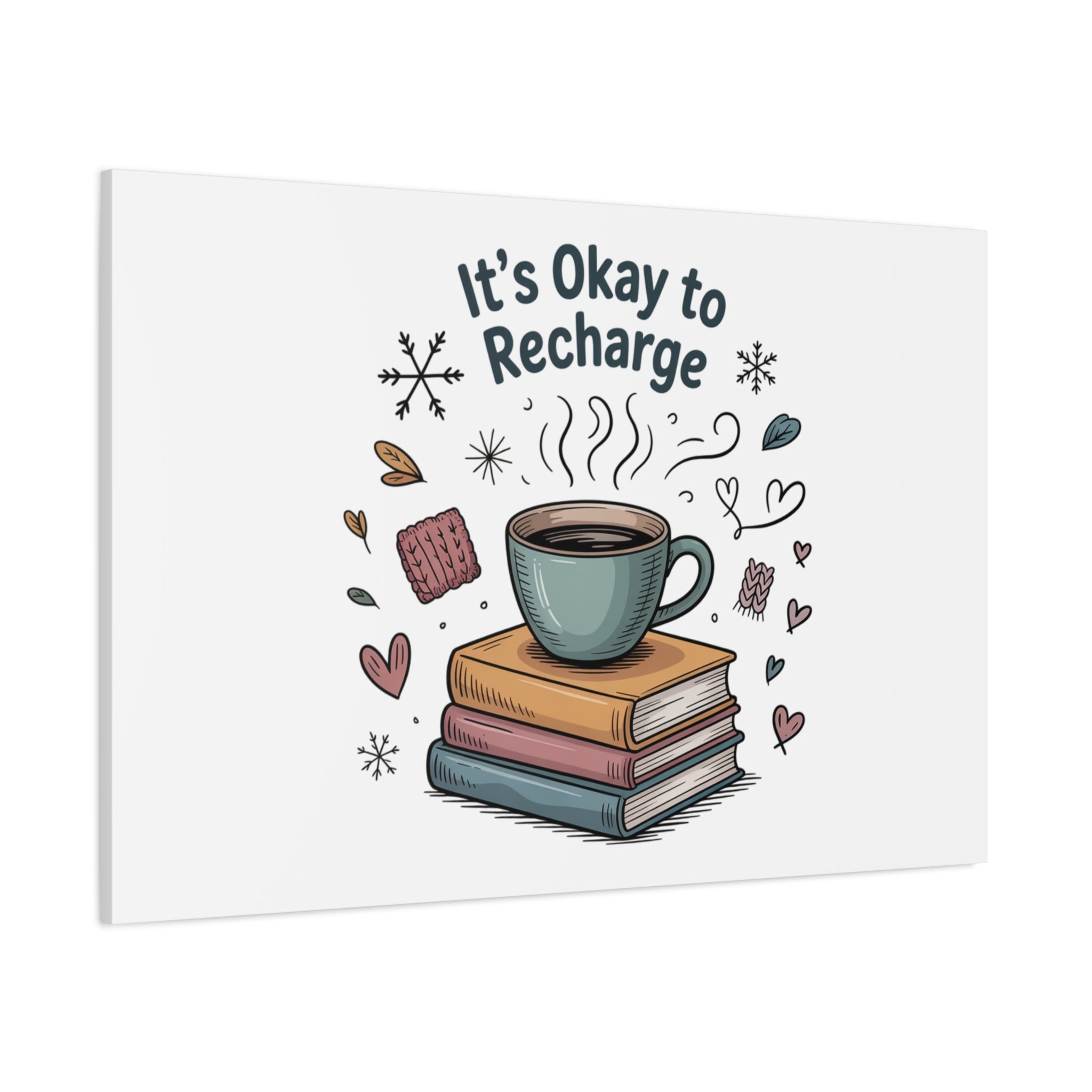It's Okay to Recharge Canvas Wall Art - Cozy Coffee & Books Home Decor